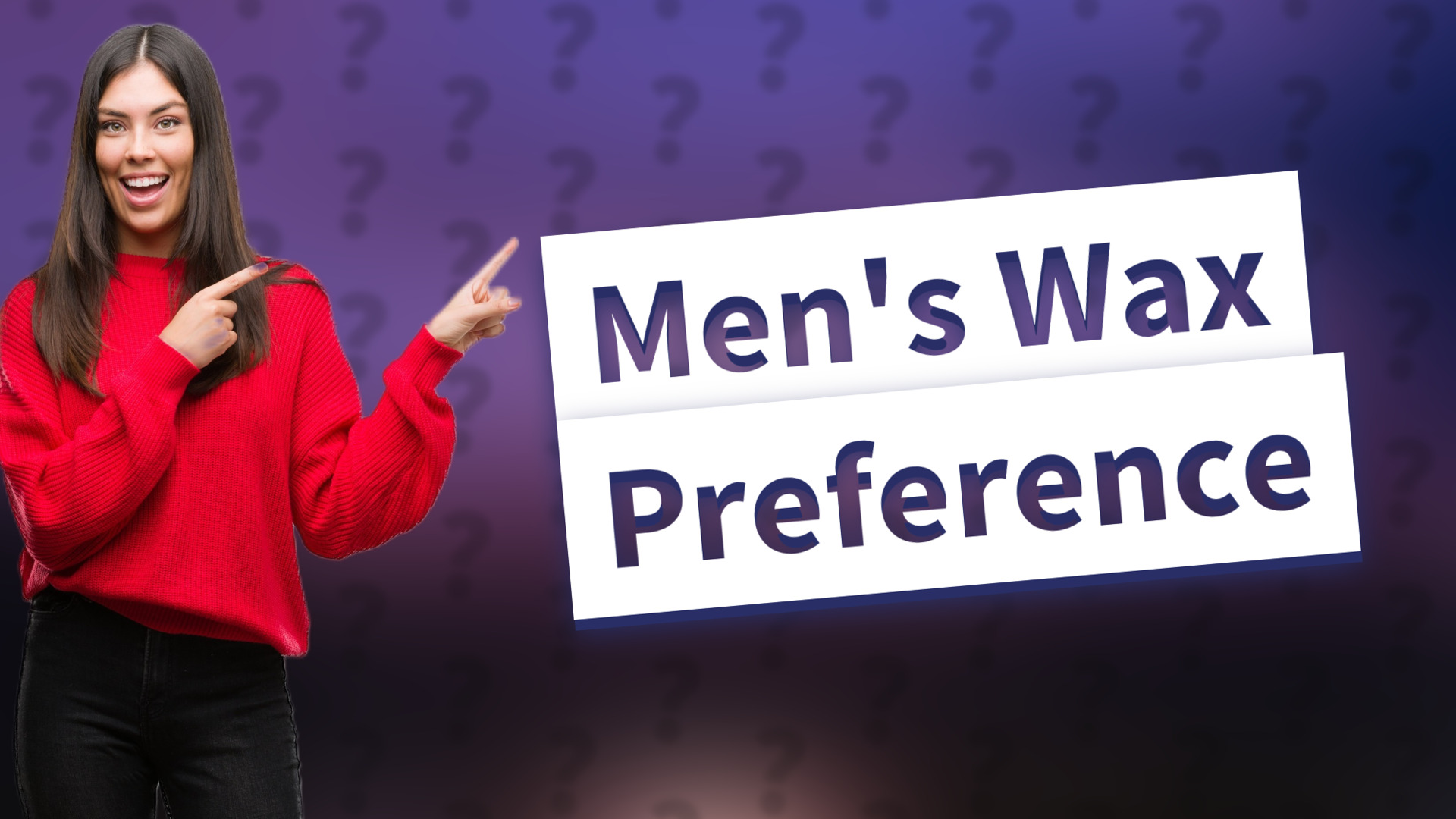 Men's Wax Preference
