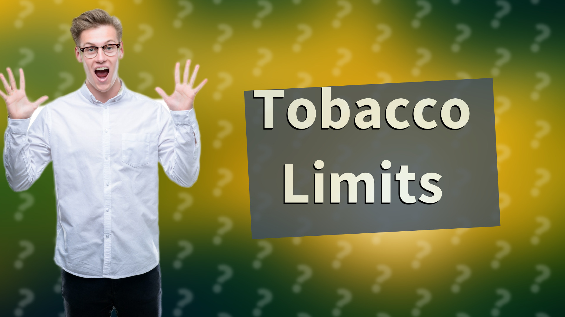 Tobacco Limits
