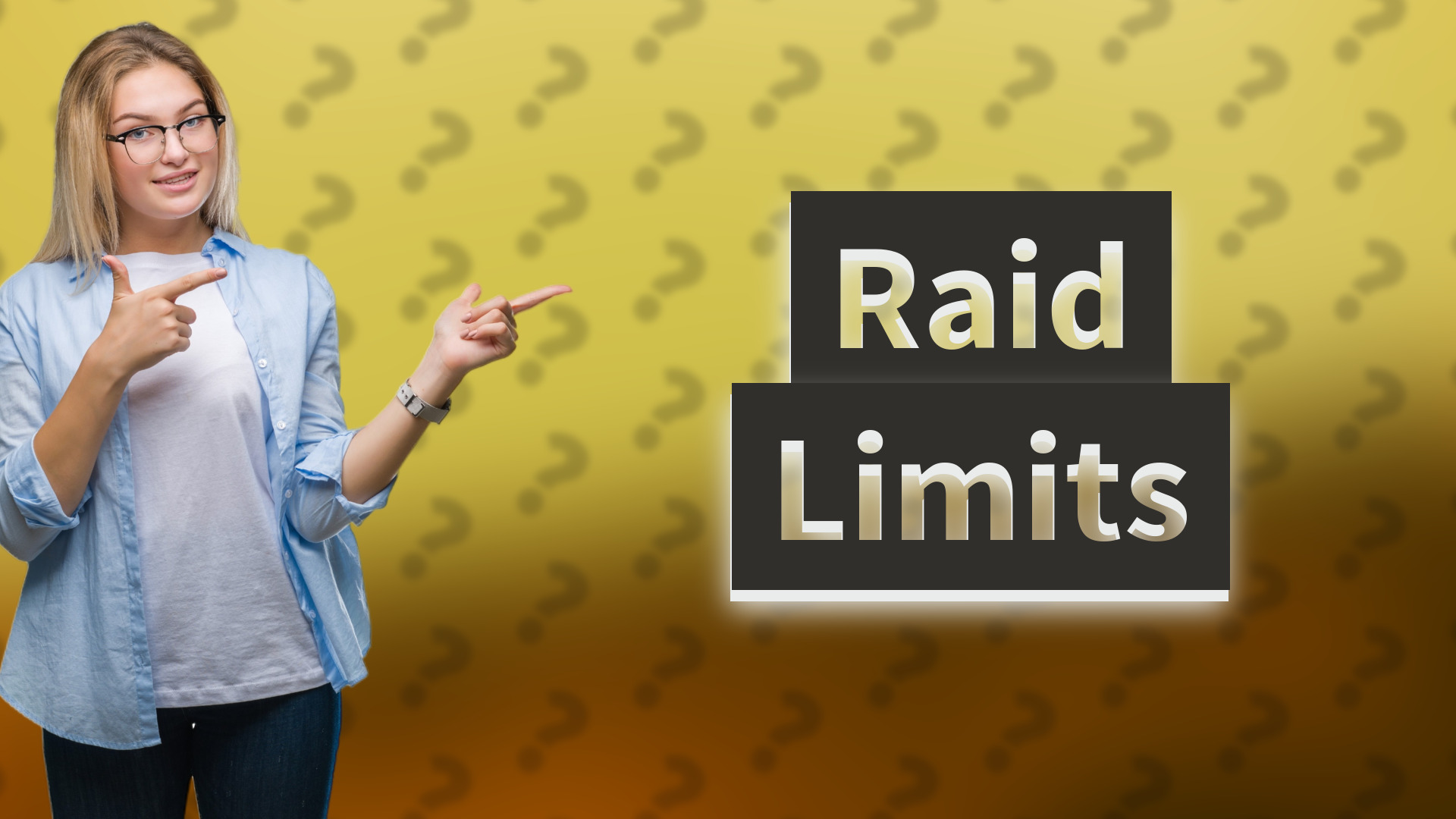 Raid Limits