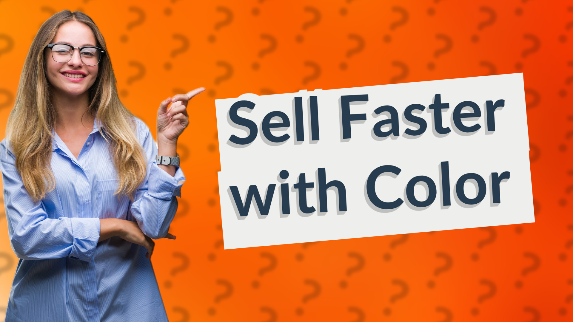 Sell Faster with Color