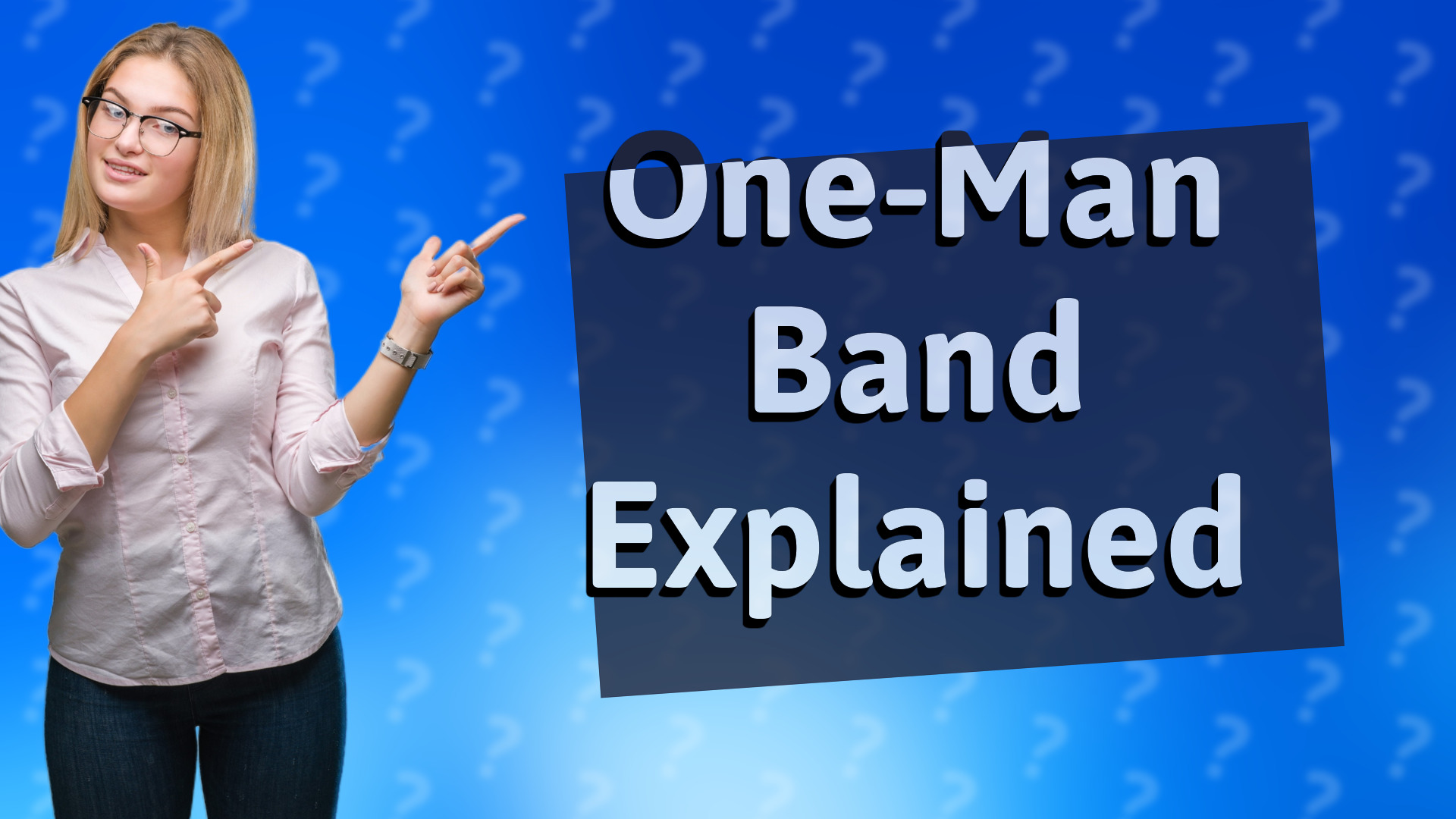 One-Man Band Explained