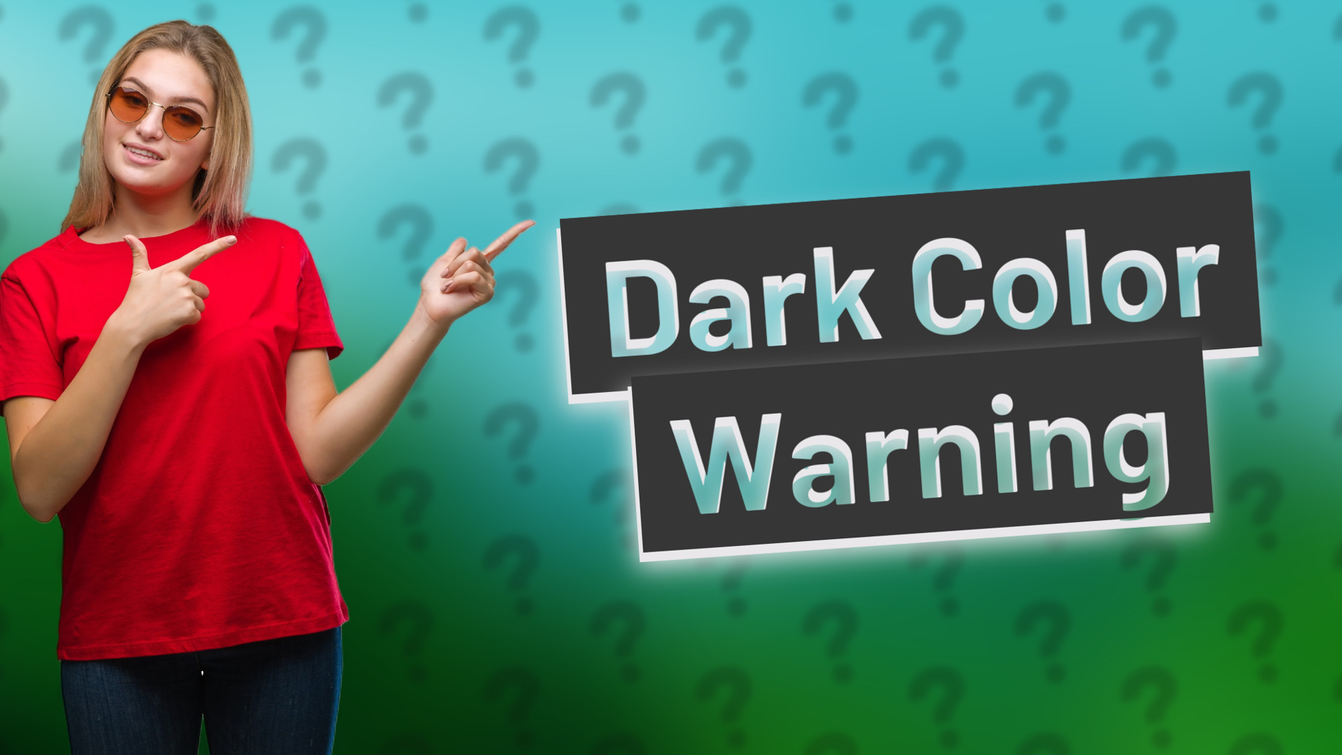 Dark Color Warning