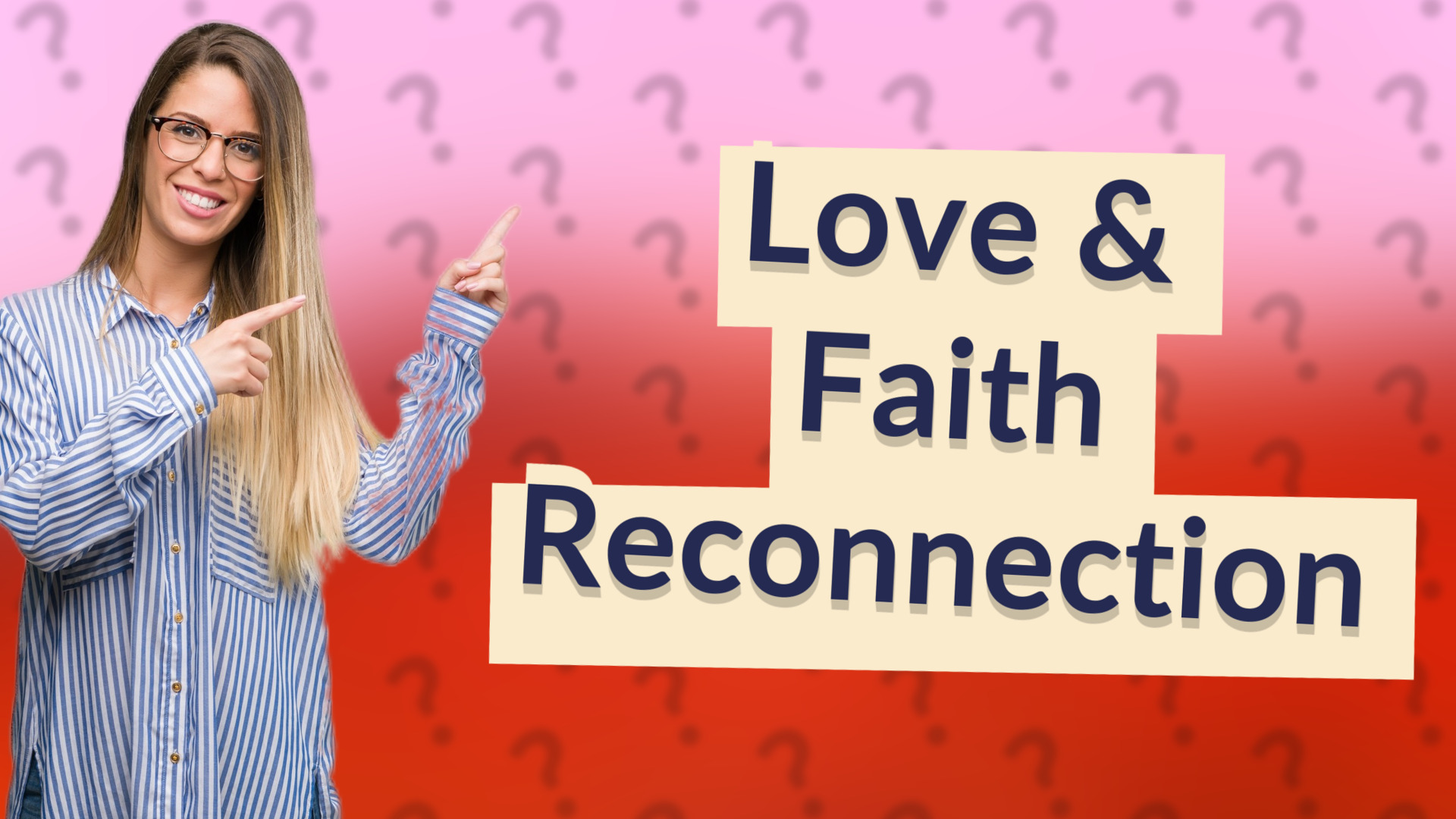 Love & Faith Reconnection