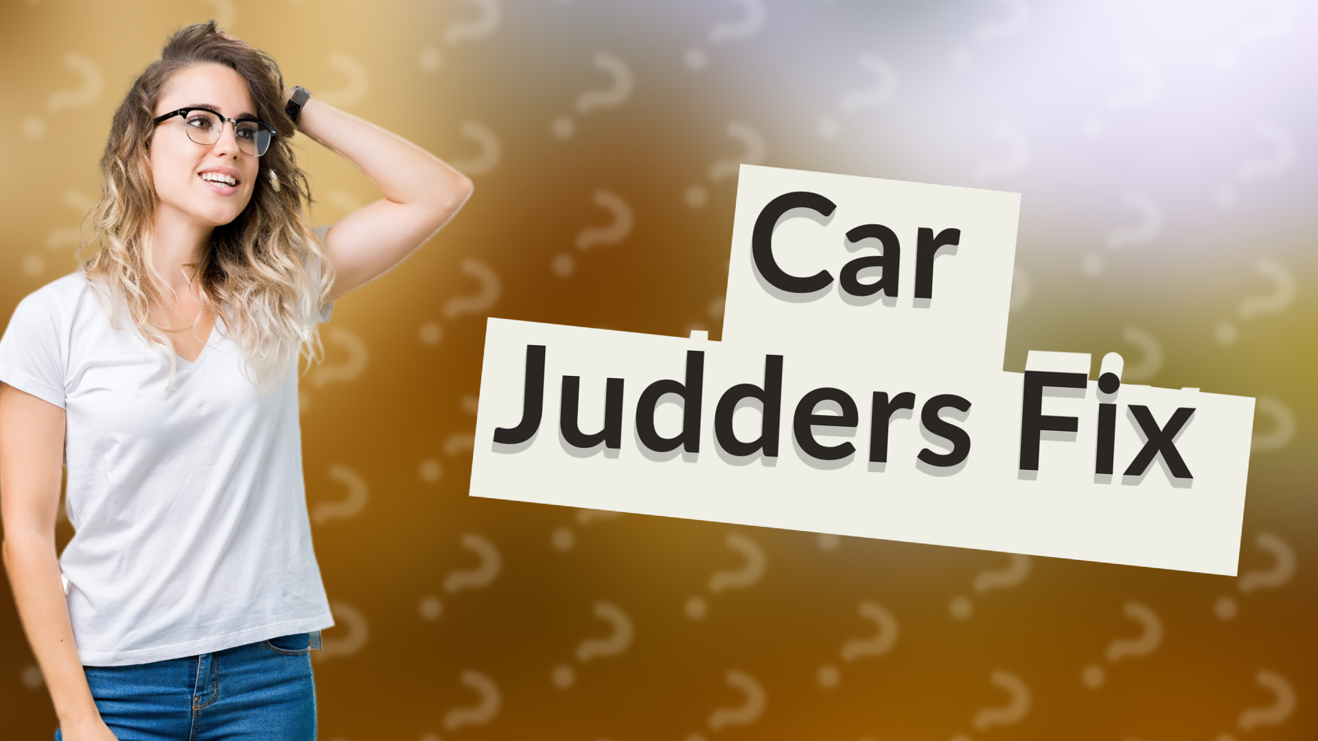 Car Judders Fix