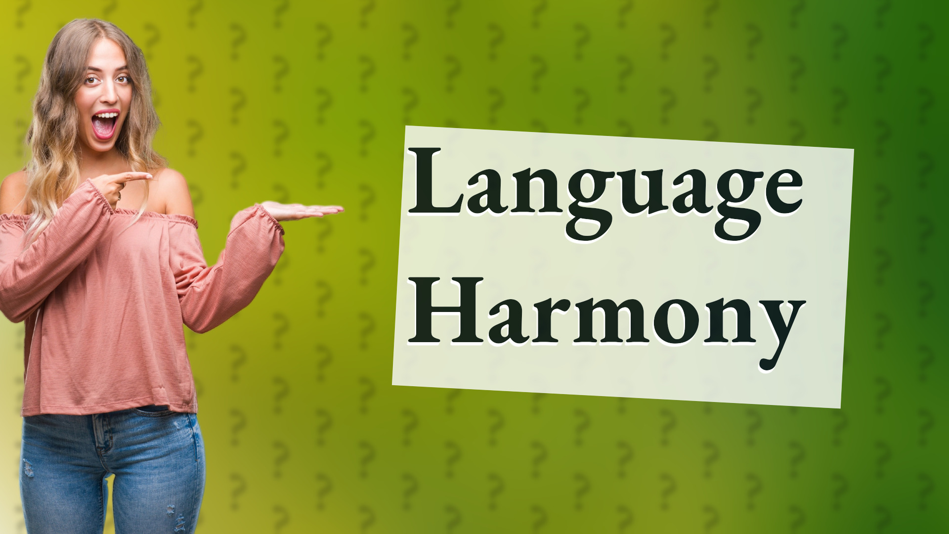 Language Harmony