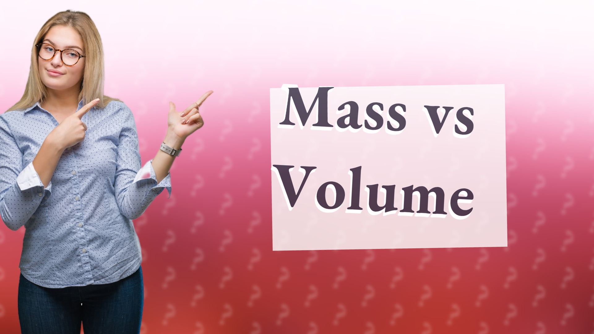 Mass vs Volume