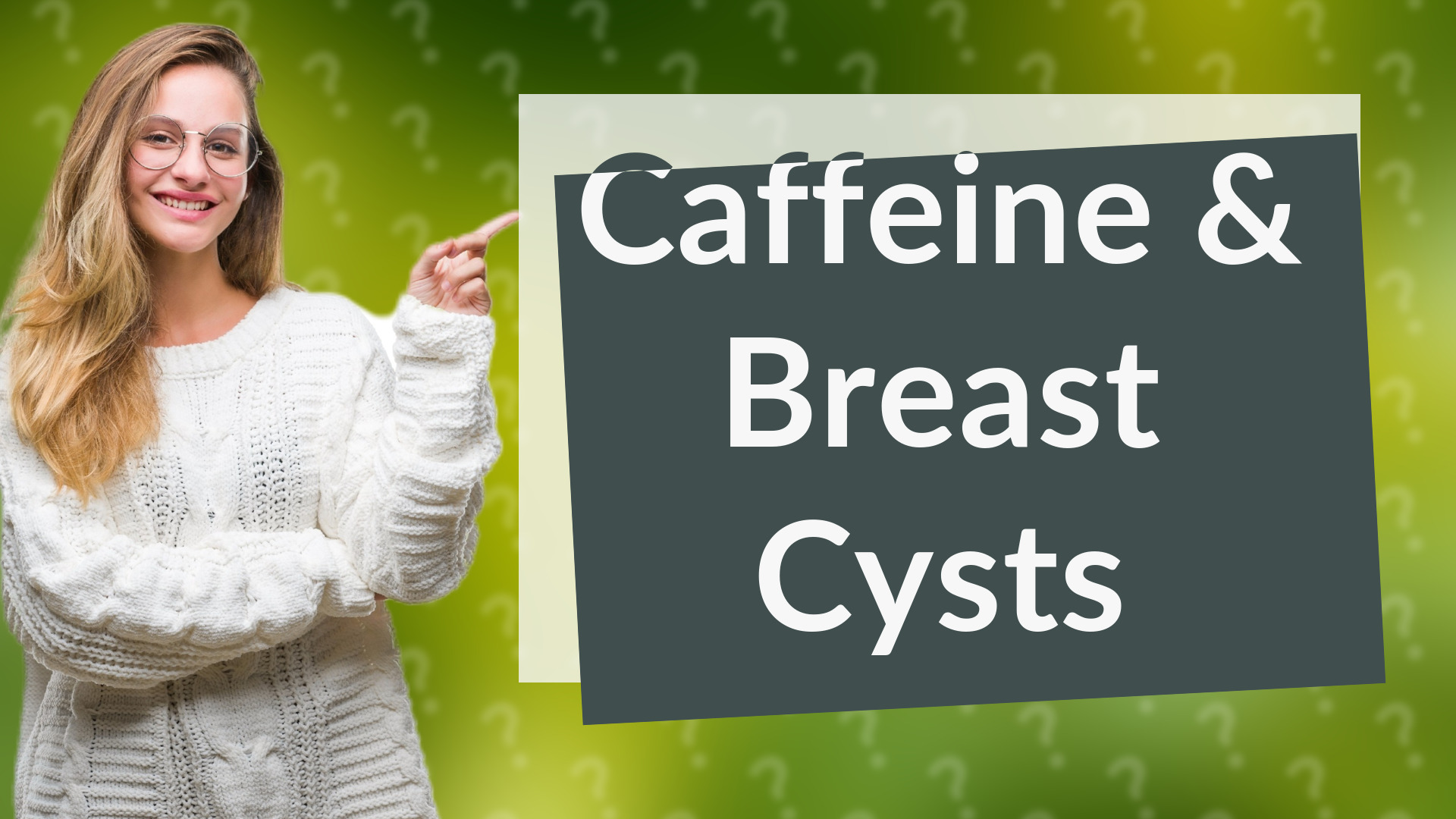 Caffeine & Breast Cysts