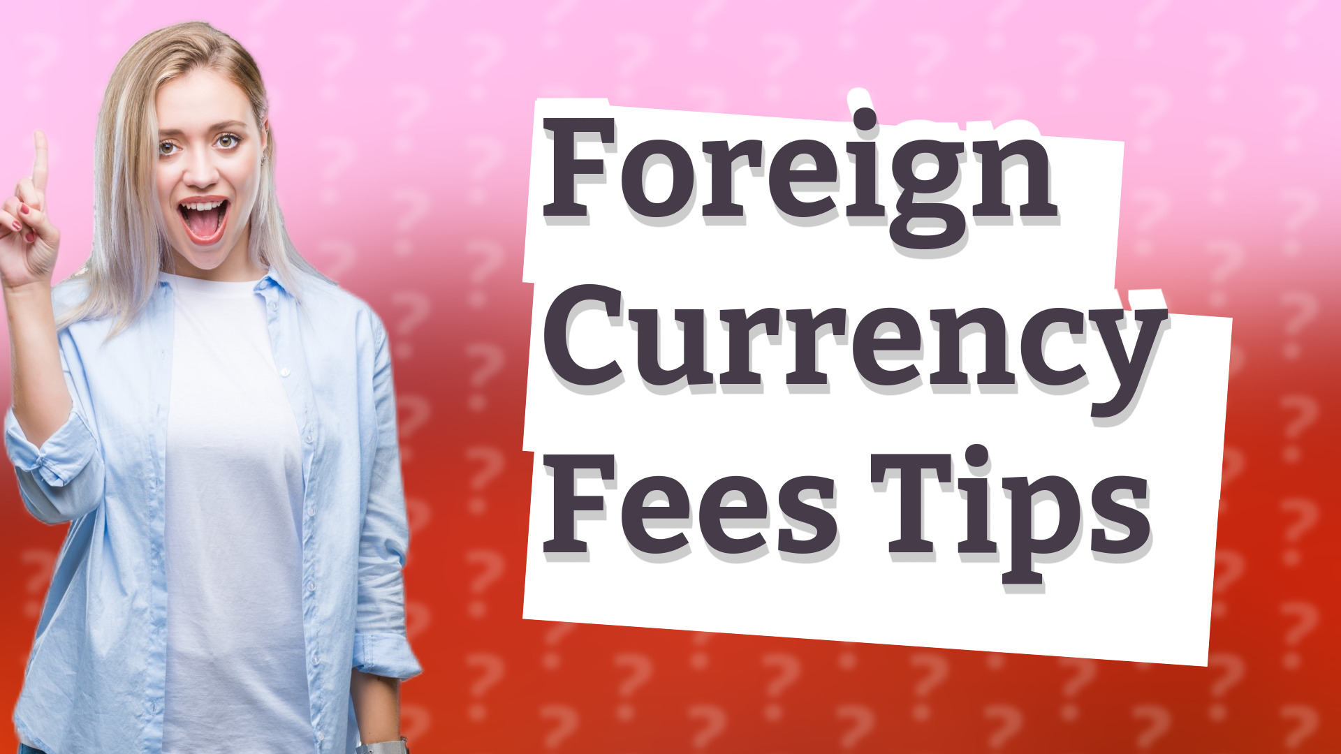 Foreign Currency Fees Tips