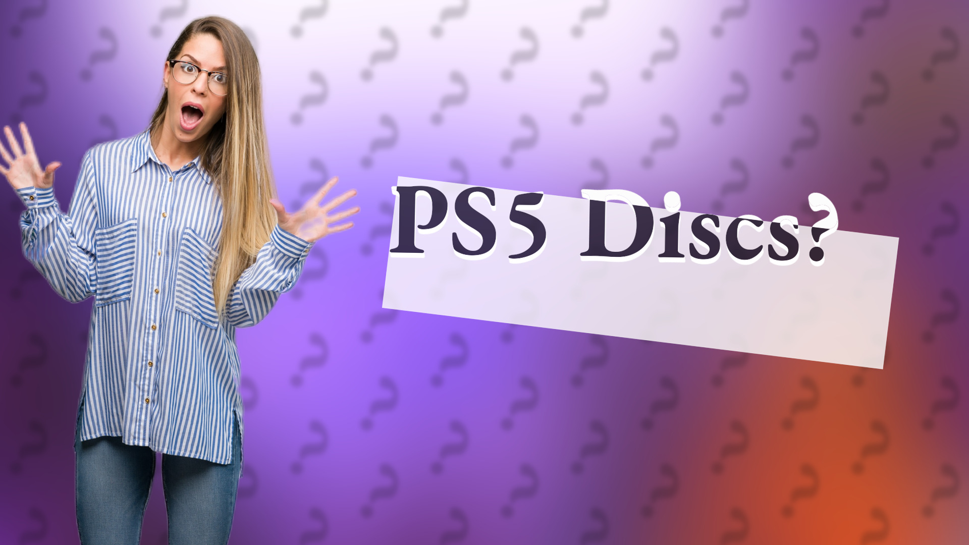 PS5 Discs?
