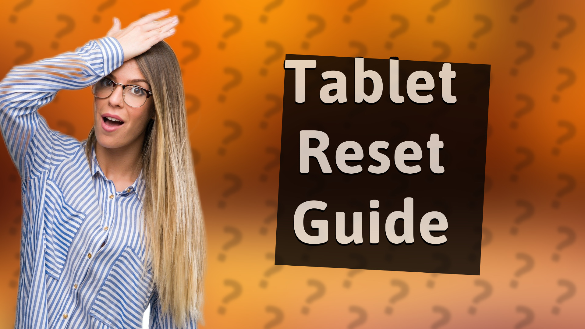 Tablet Reset Guide