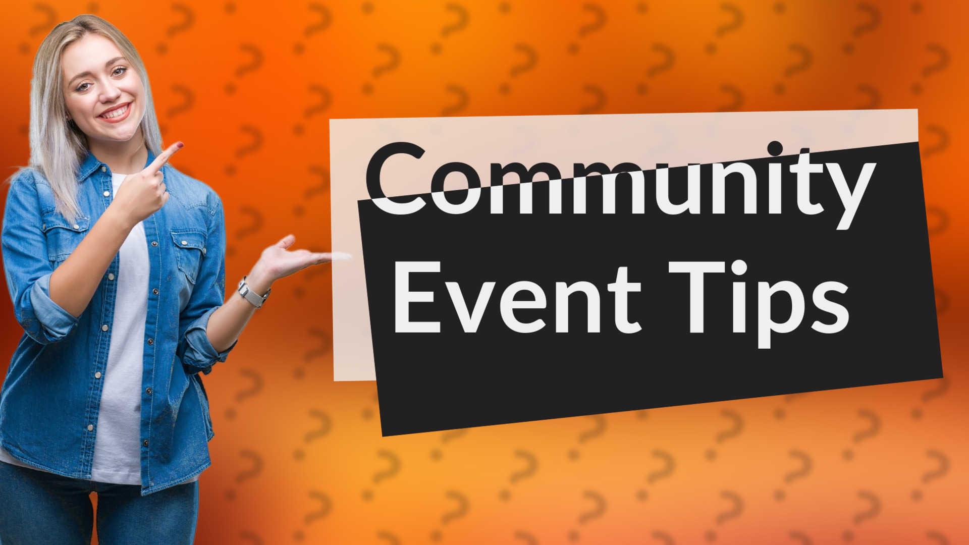 Community Event Tips