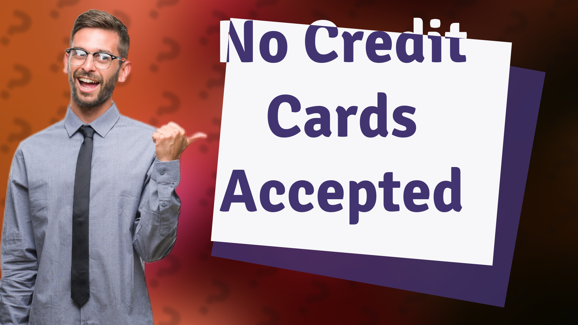 No Credit Cards Accepted