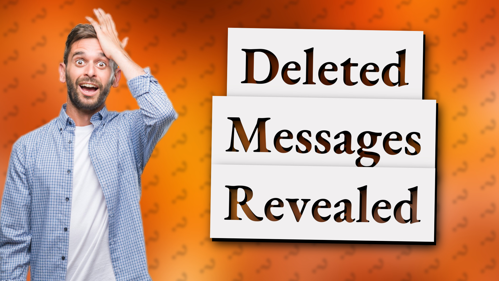 Deleted Messages Revealed