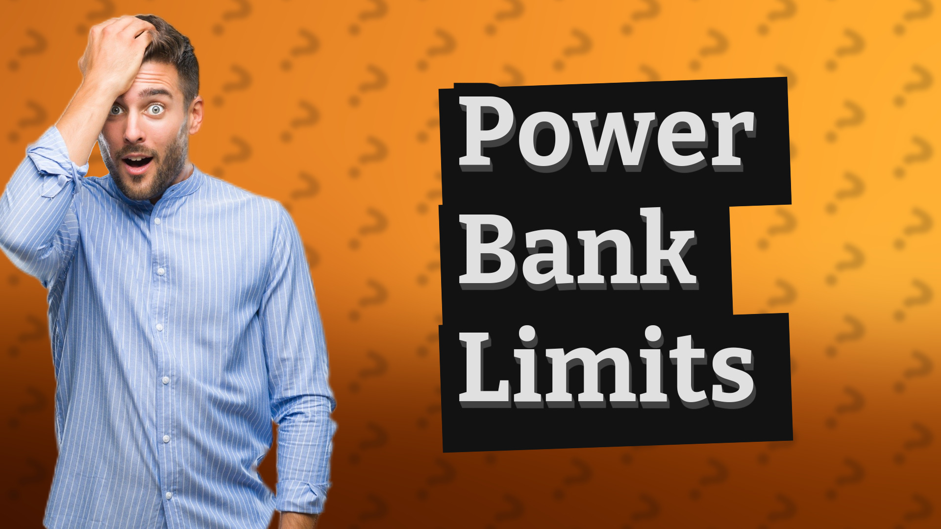 Power Bank Limits