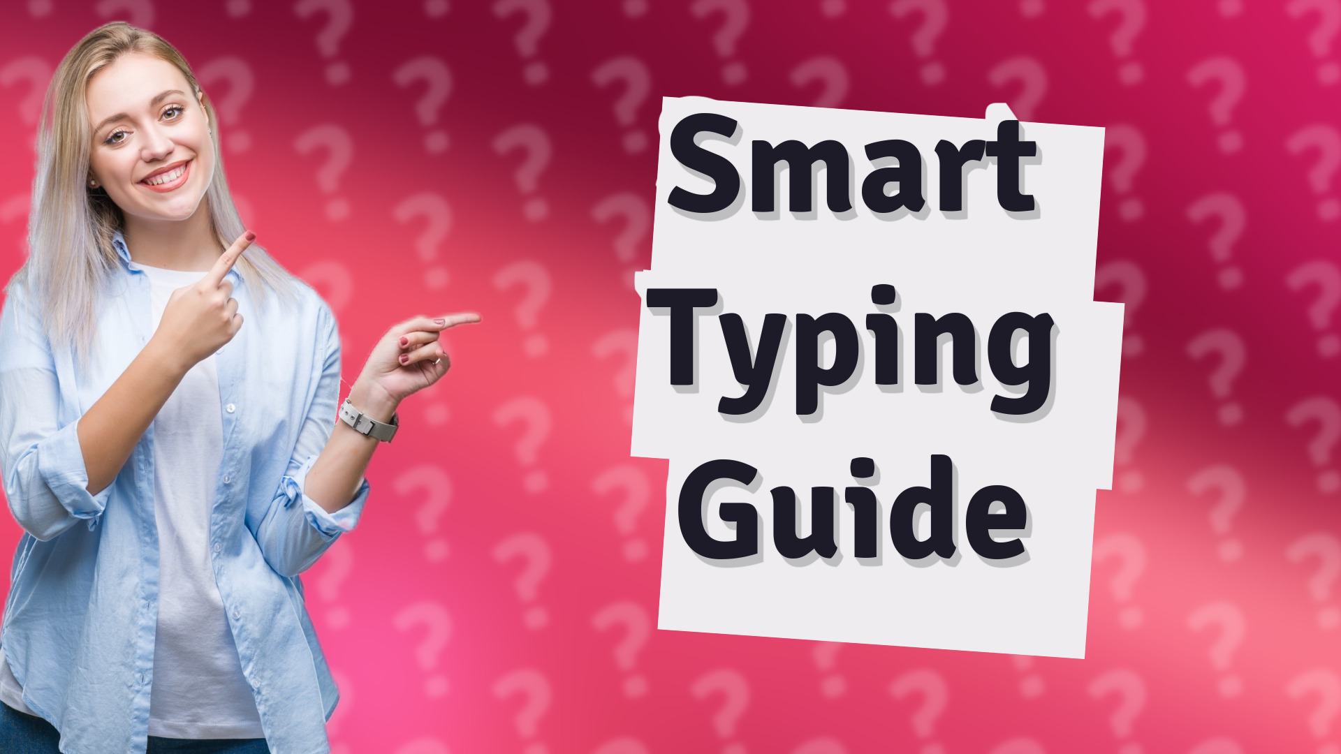 Smart Typing Guide