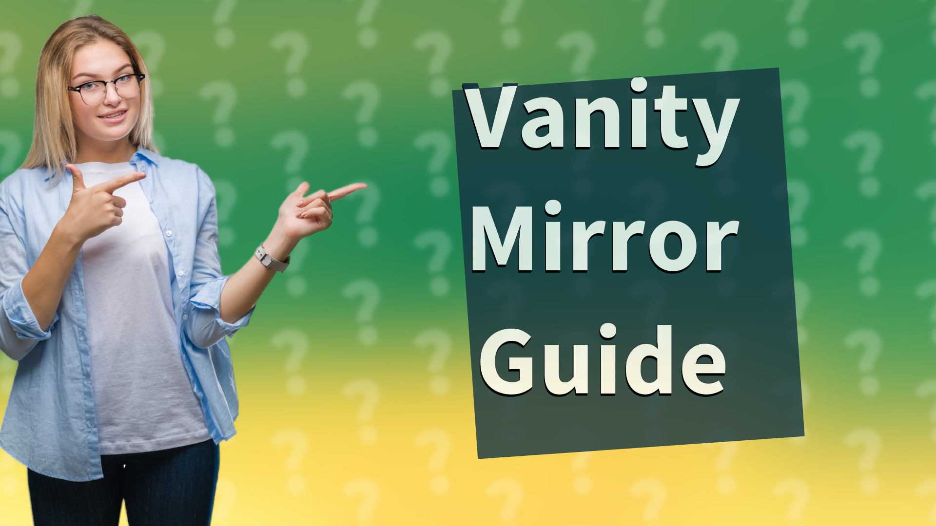 Vanity Mirror Guide