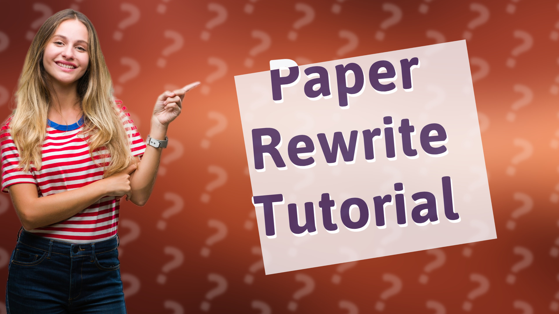 Paper Rewrite Tutorial