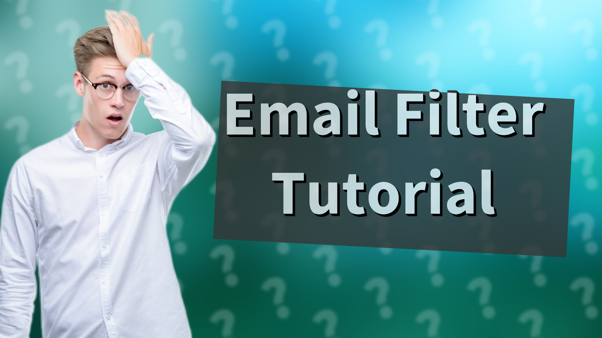 Email Filter Tutorial