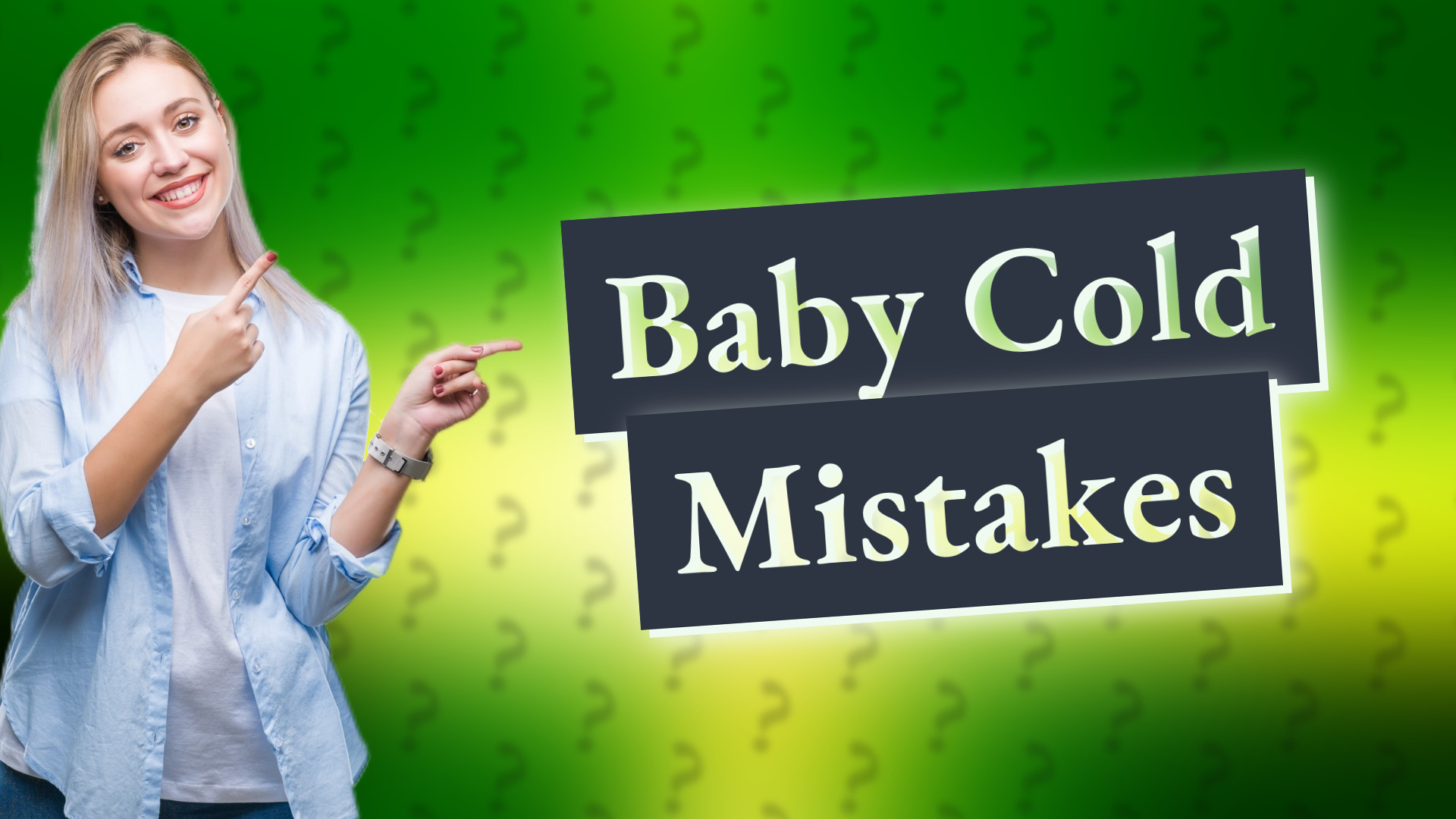 Baby Cold Mistakes