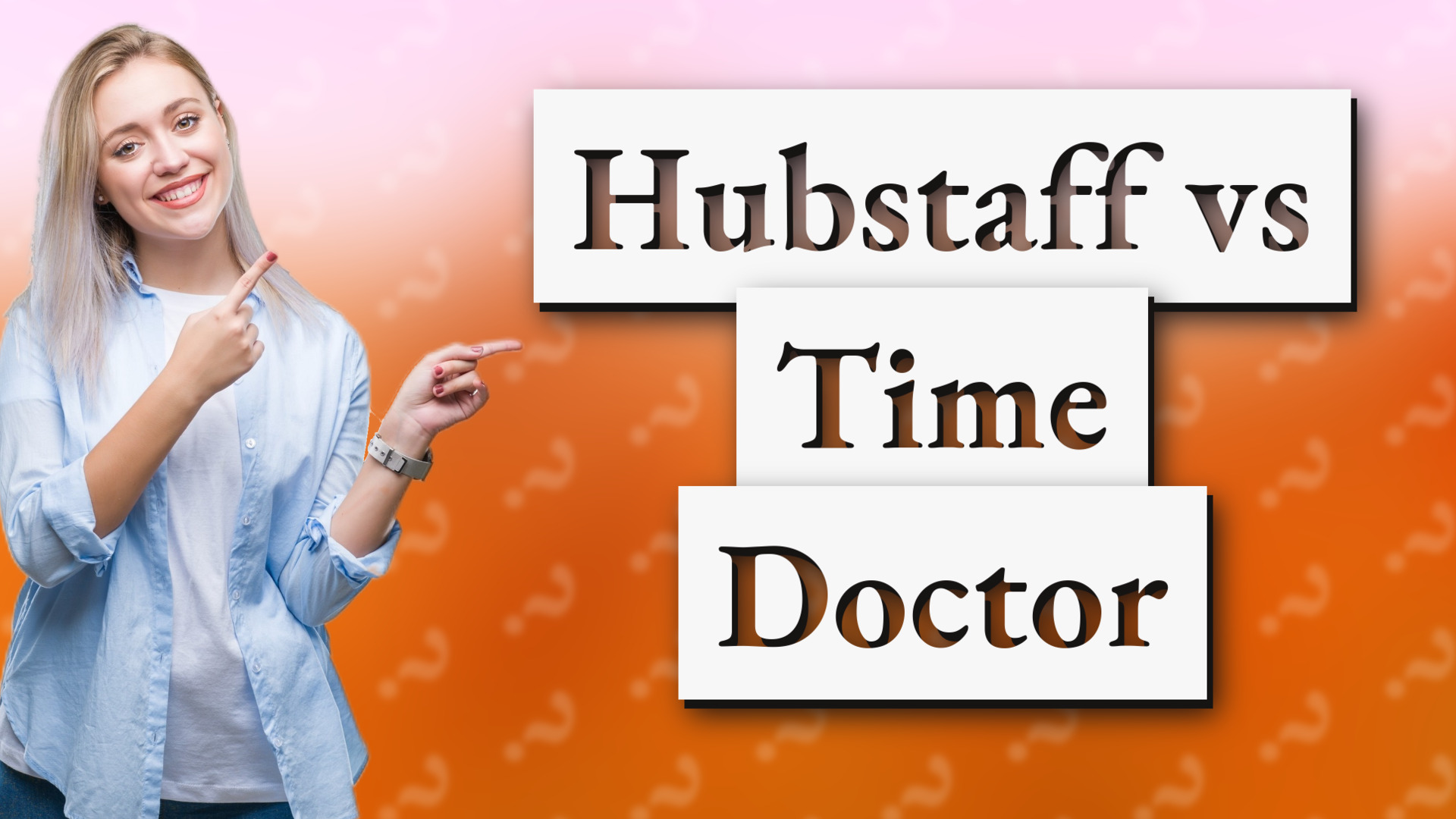 Hubstaff vs Time Doctor
