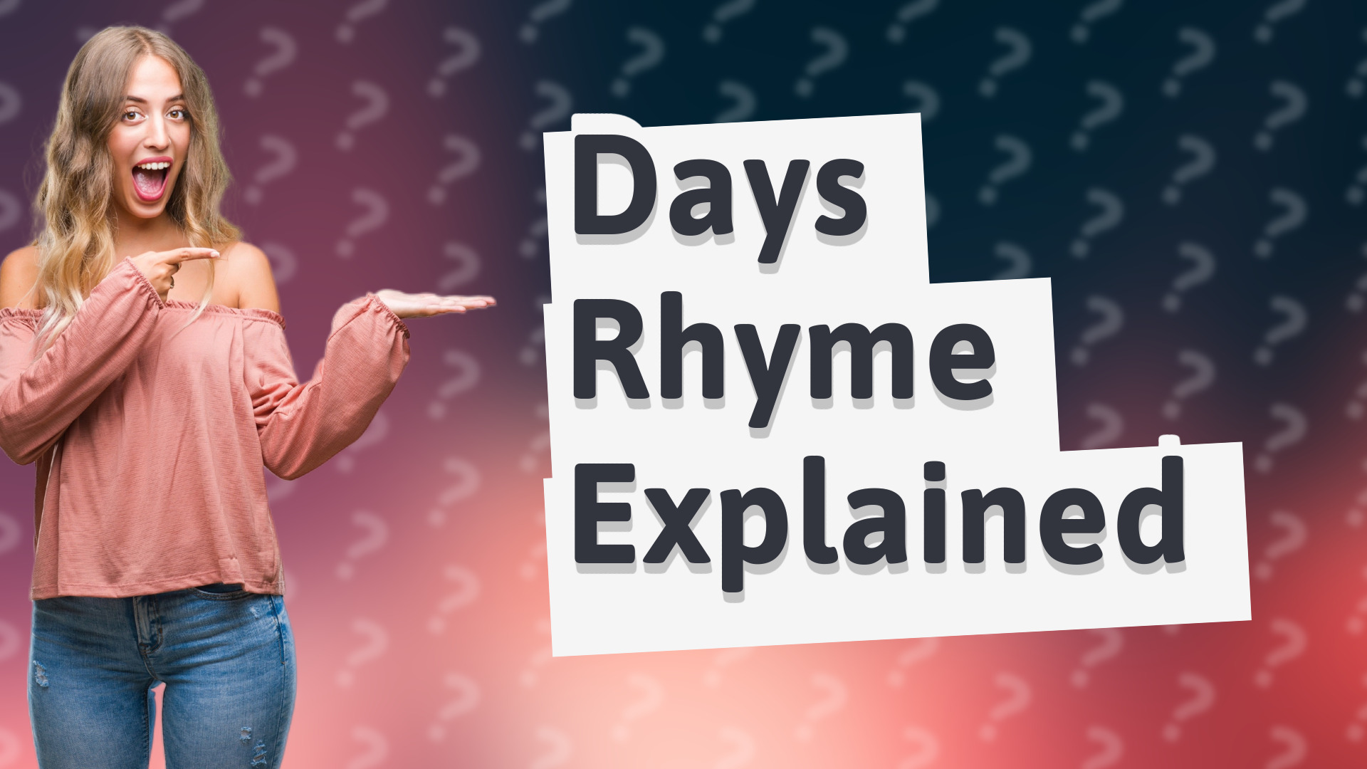 Days Rhyme Explained