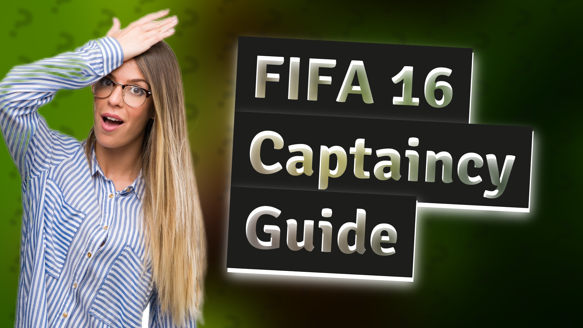 FIFA 16 Captaincy Guide