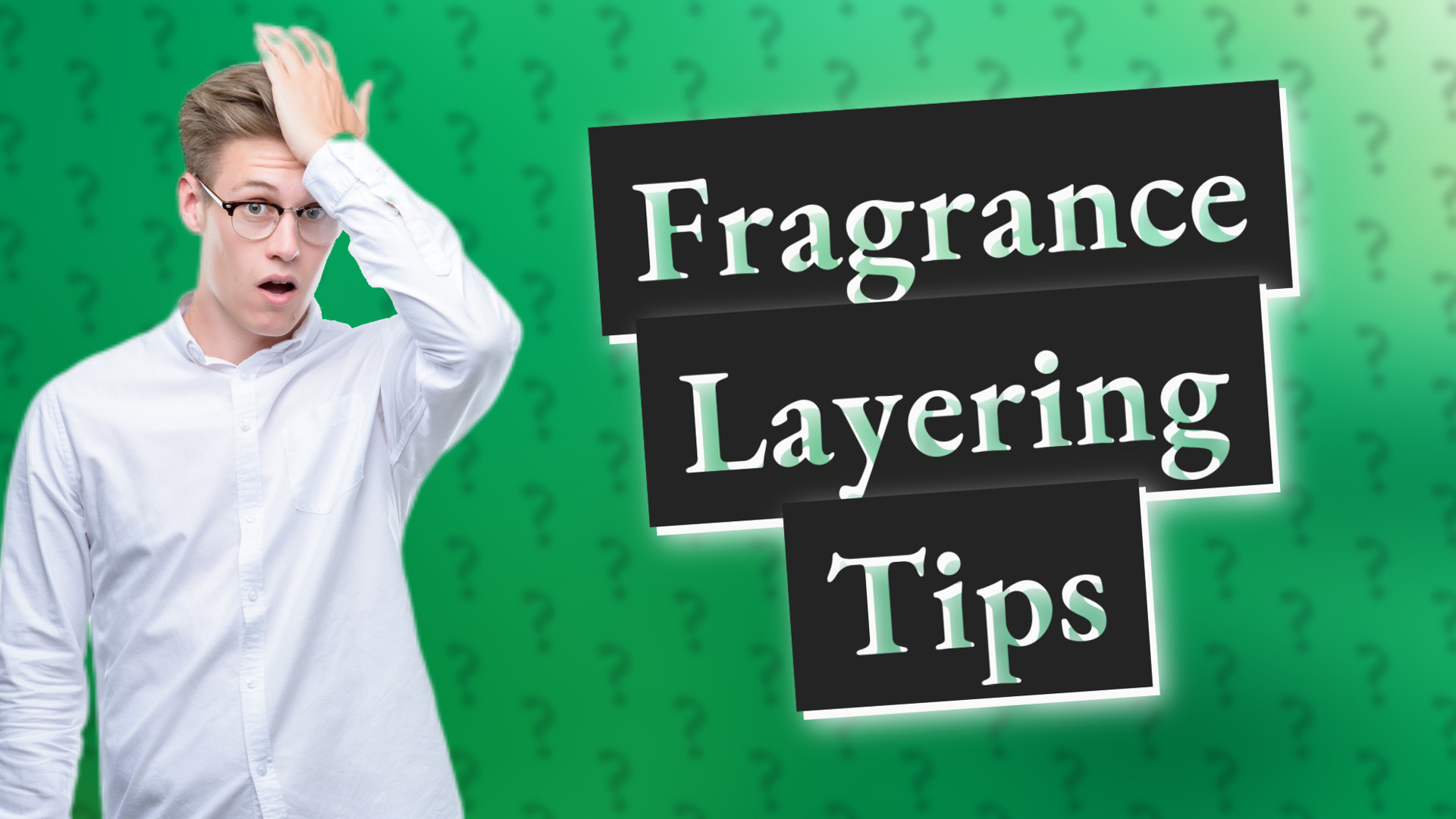 Fragrance Layering Tips
