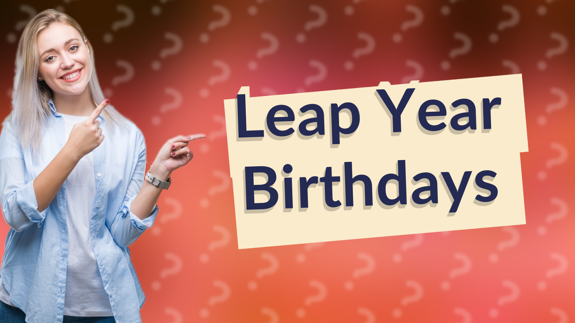 Leap Year Birthdays