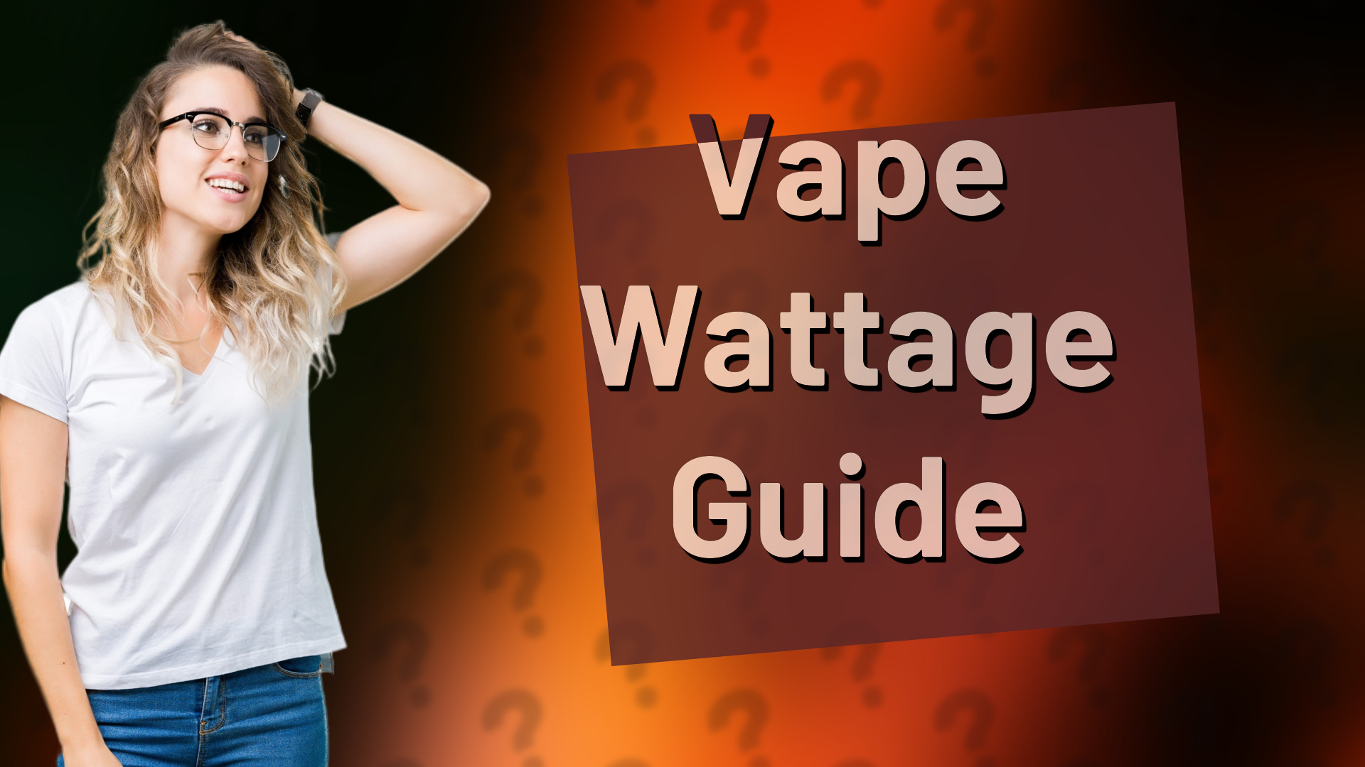 Vape Wattage Guide