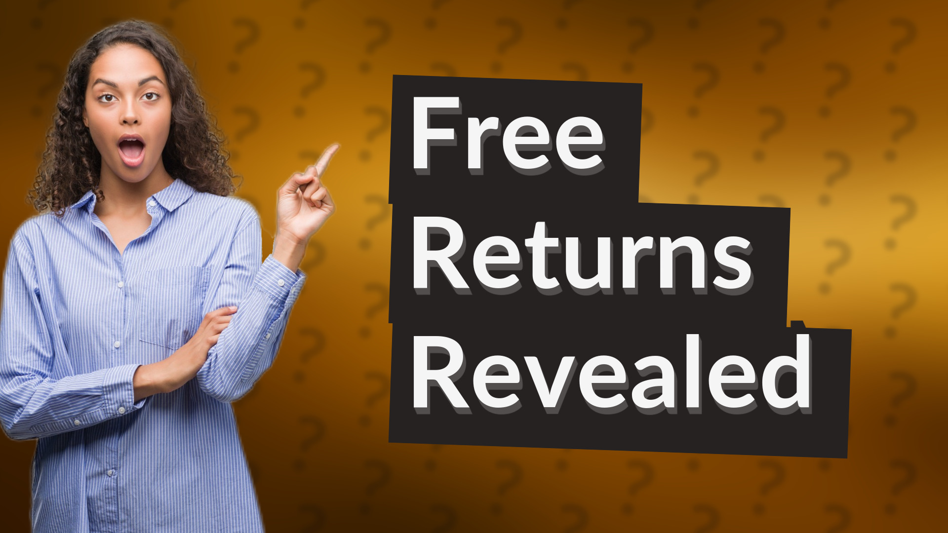 Free Returns Revealed