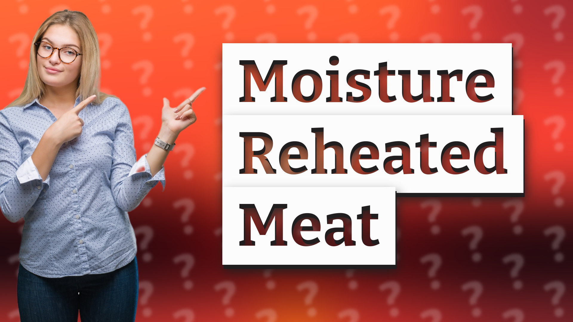 Moisture Reheated Meat