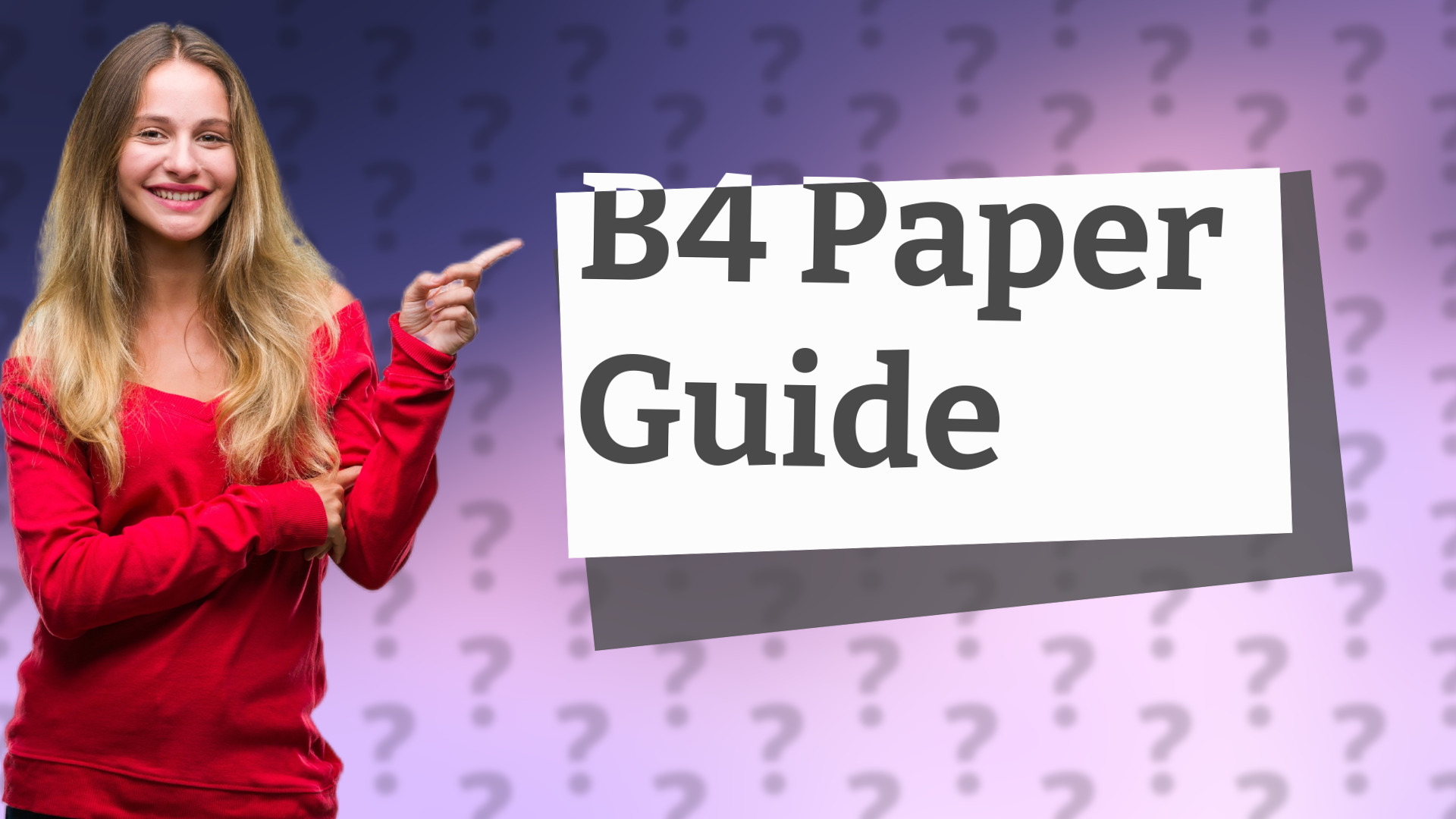 B4 Paper Guide