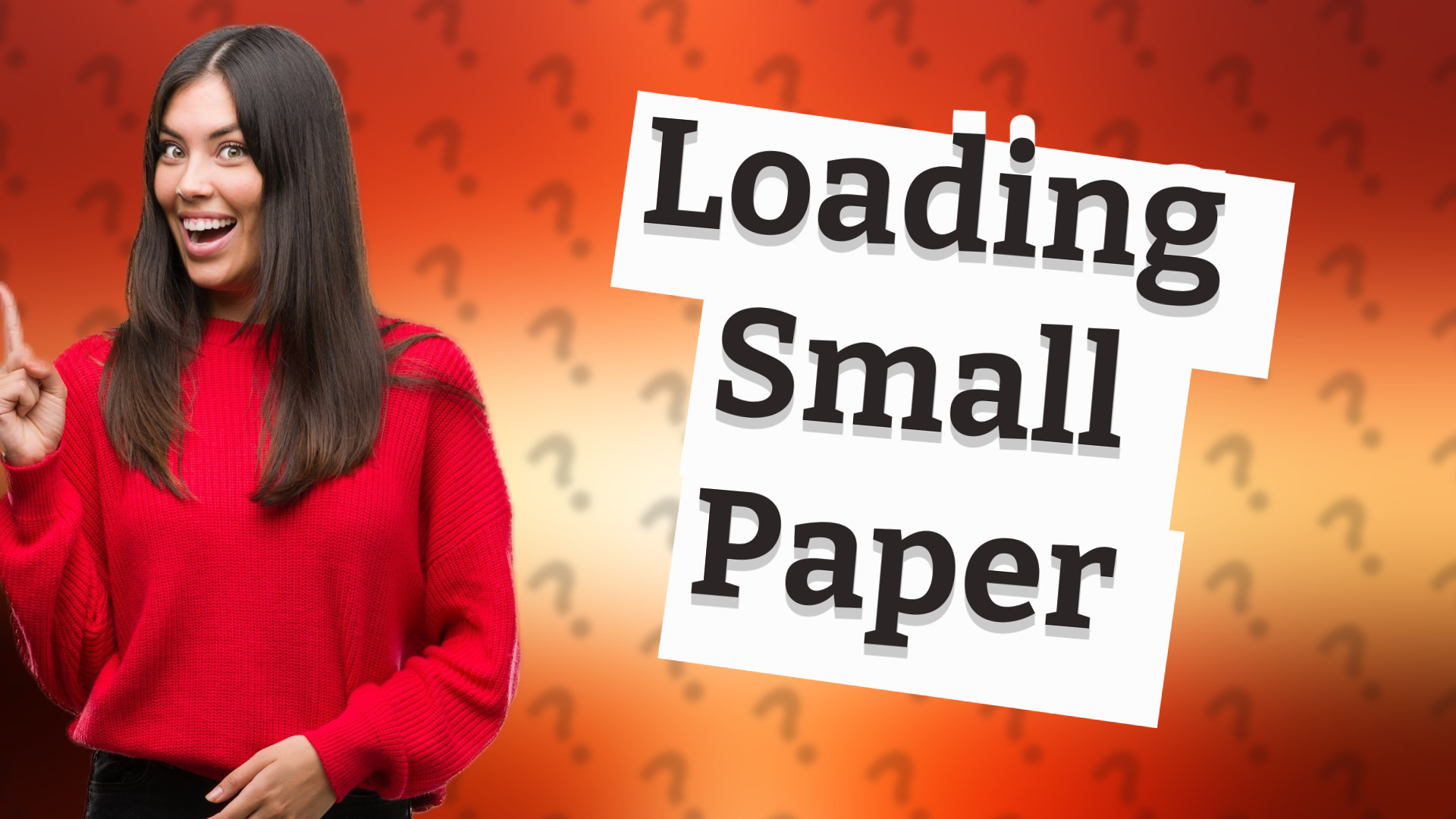 Loading Small Paper