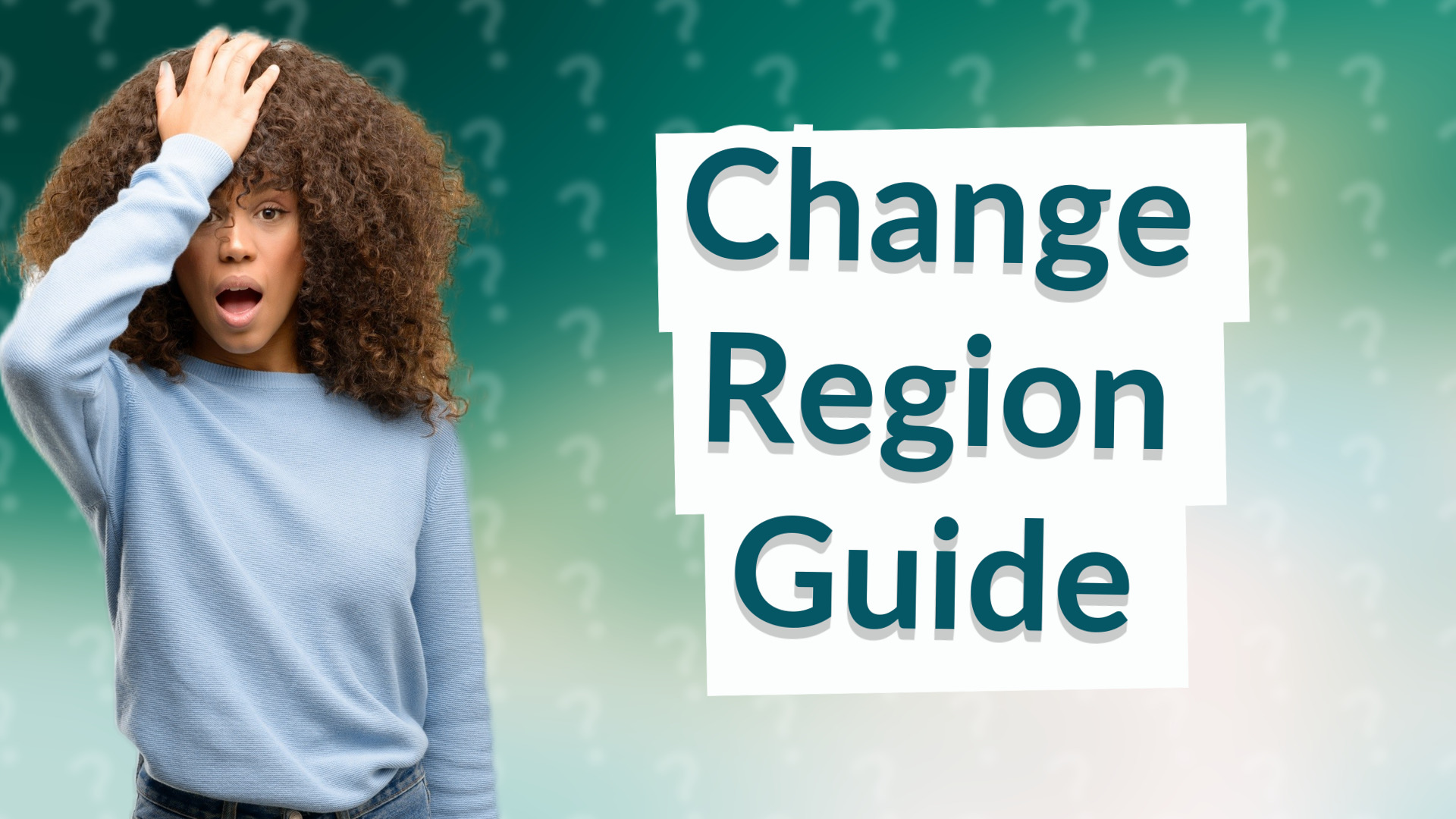 Change Region Guide