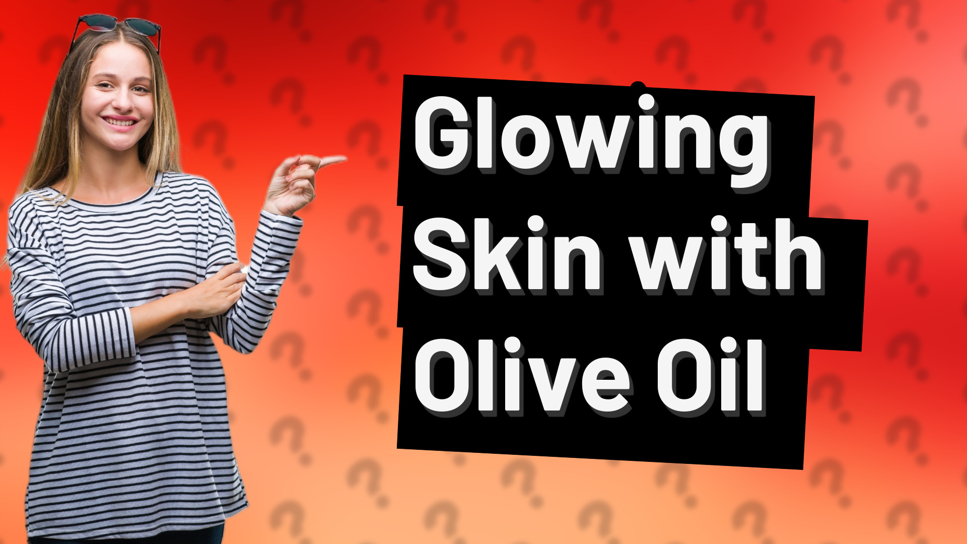 Glowing Skin with Olive Oil