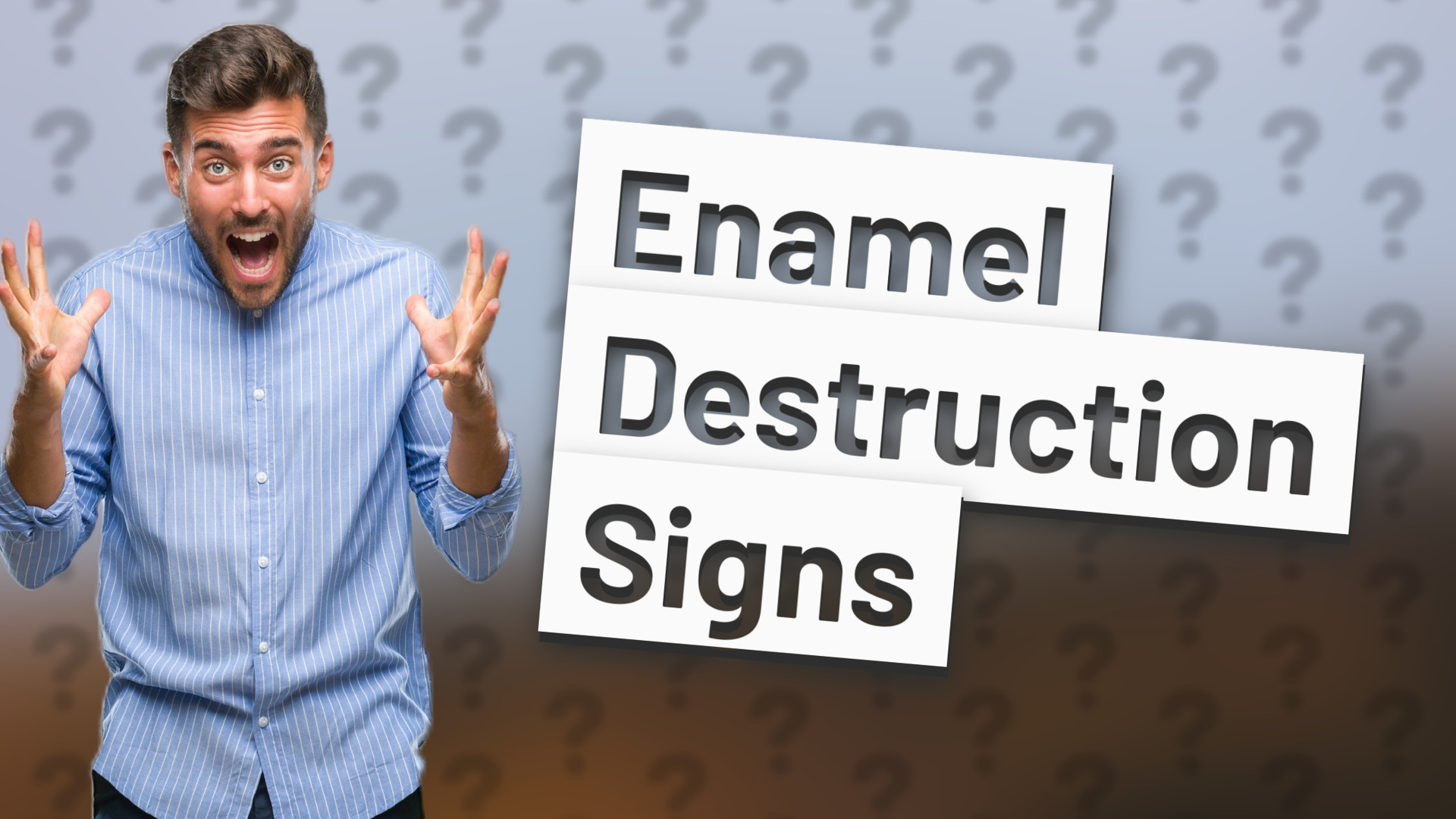 Enamel Destruction Signs
