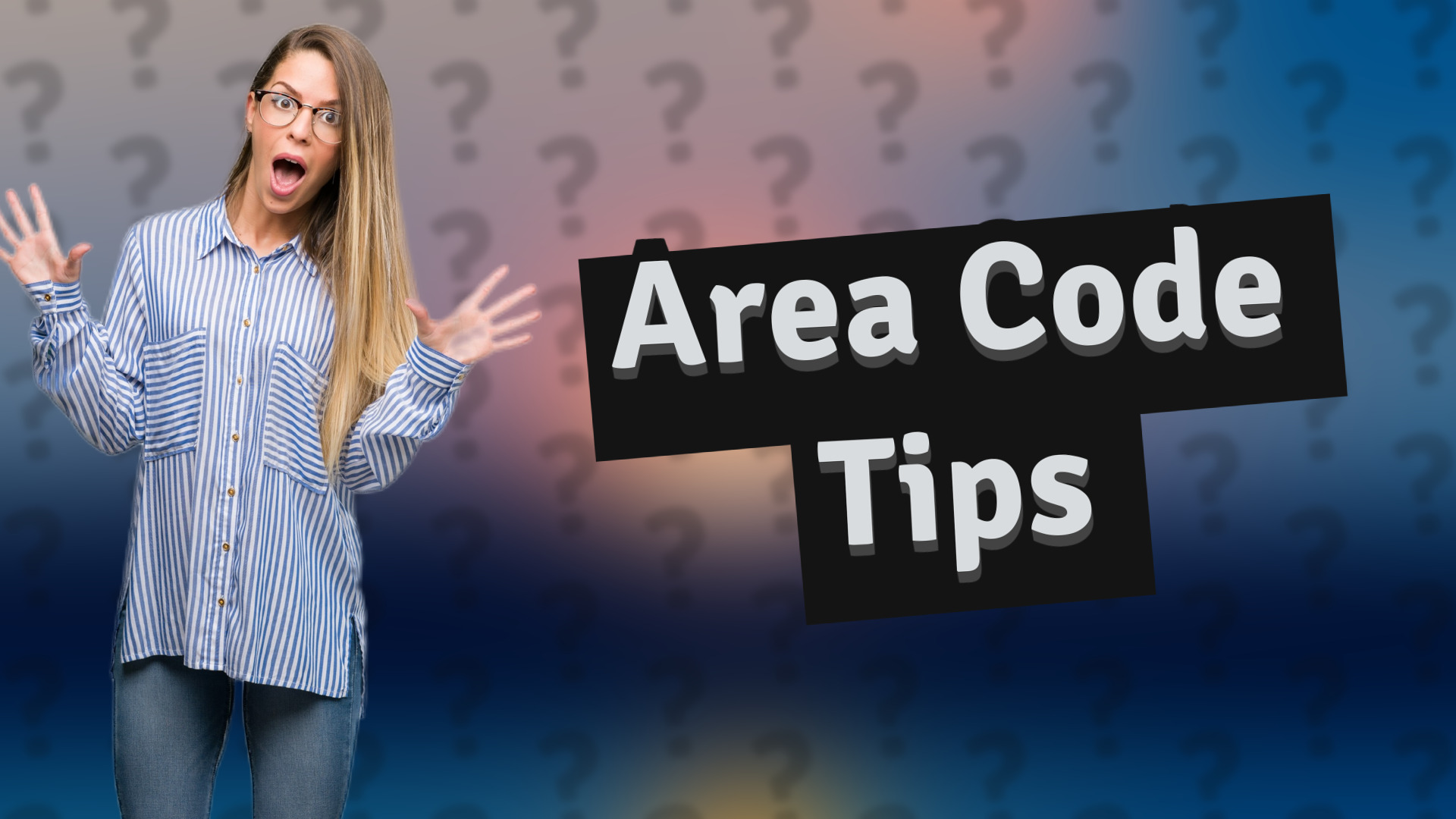 Area Code Tips