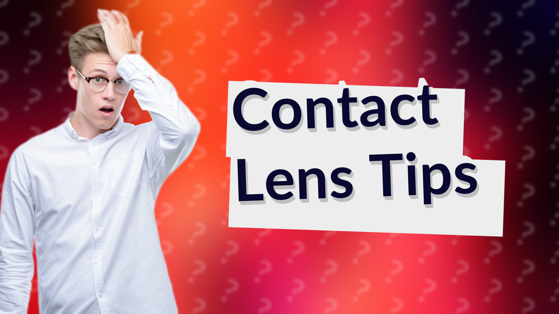 Contact Lens Tips