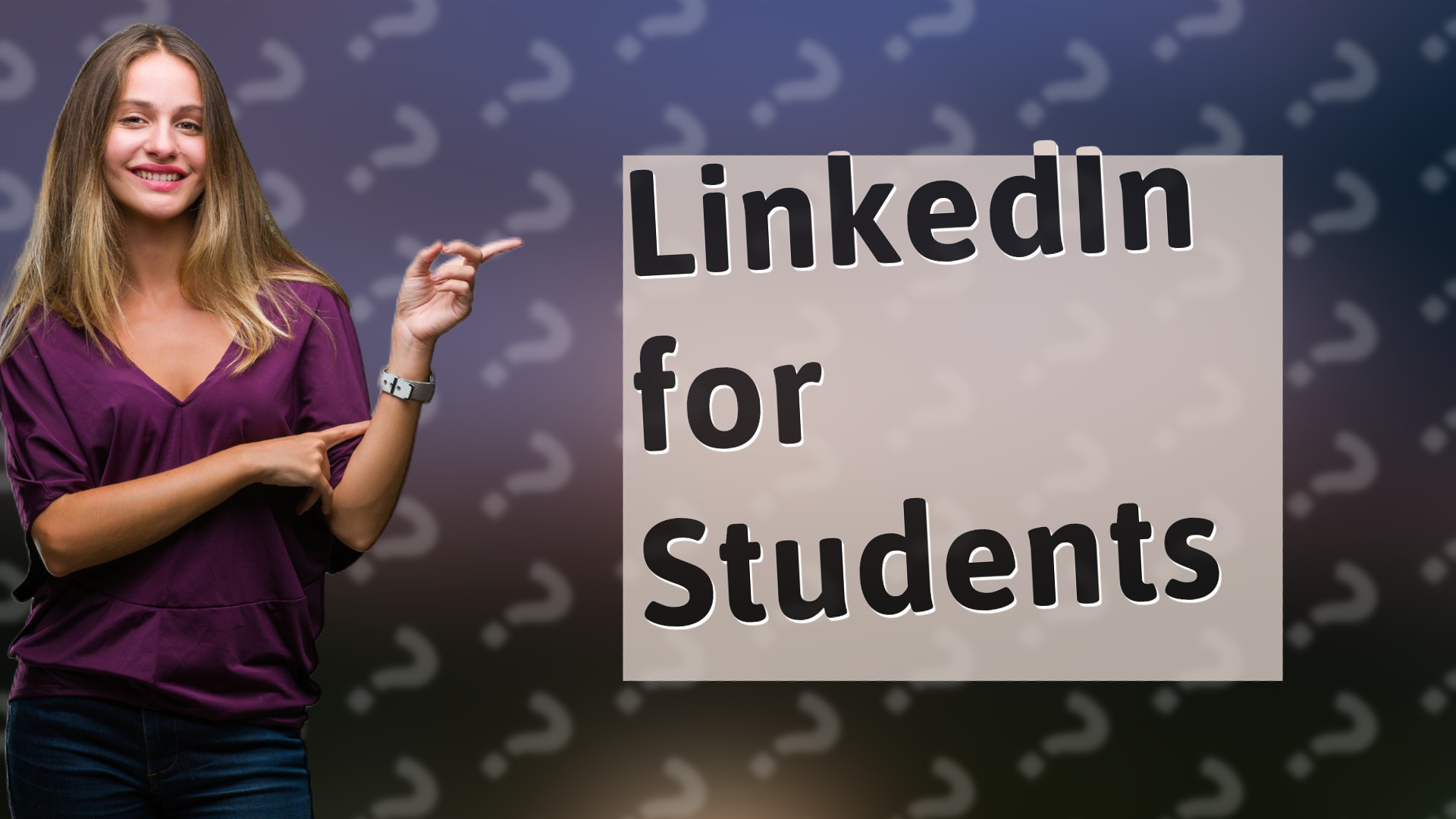 LinkedIn for Students
