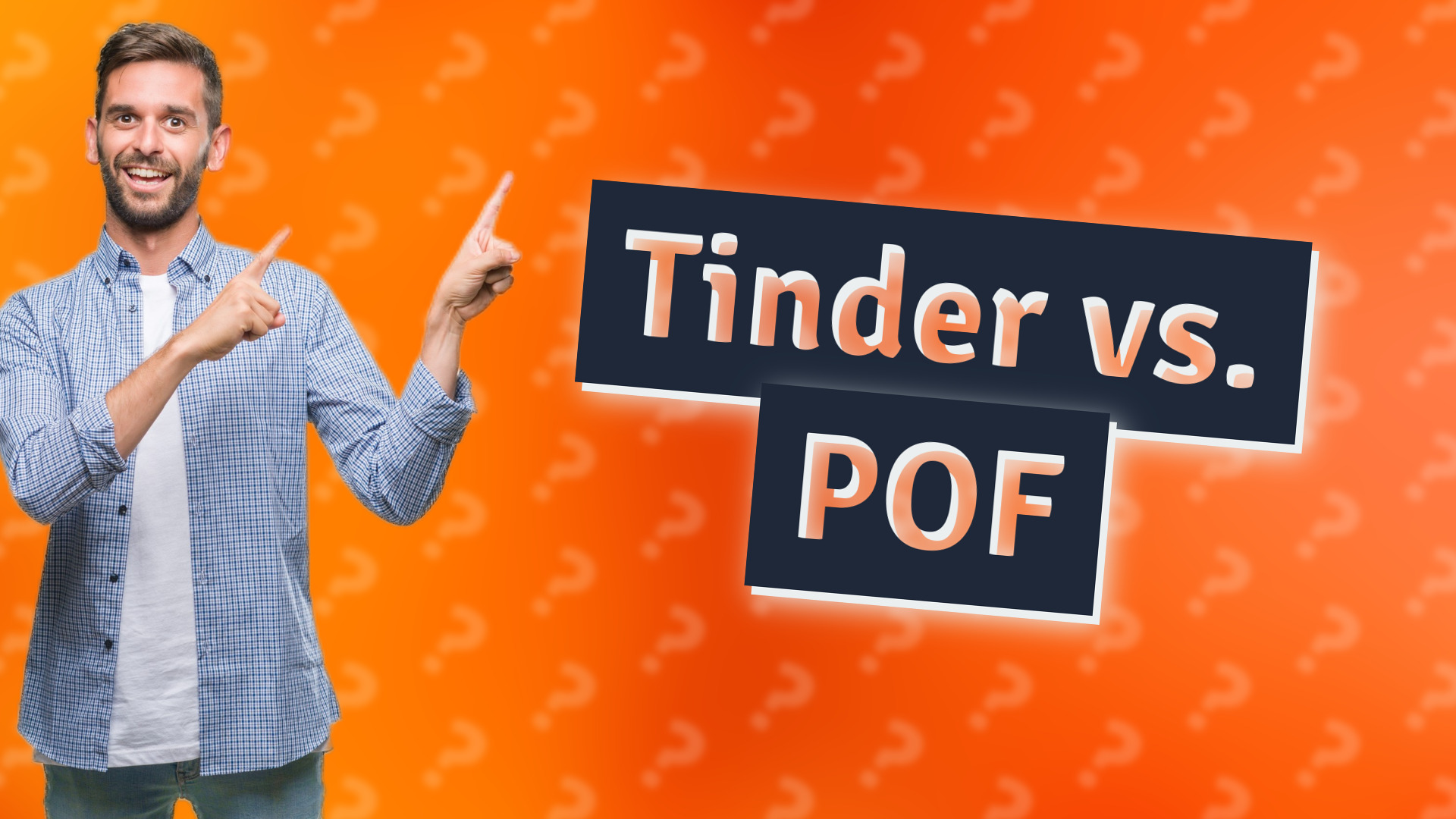 Tinder vs. POF