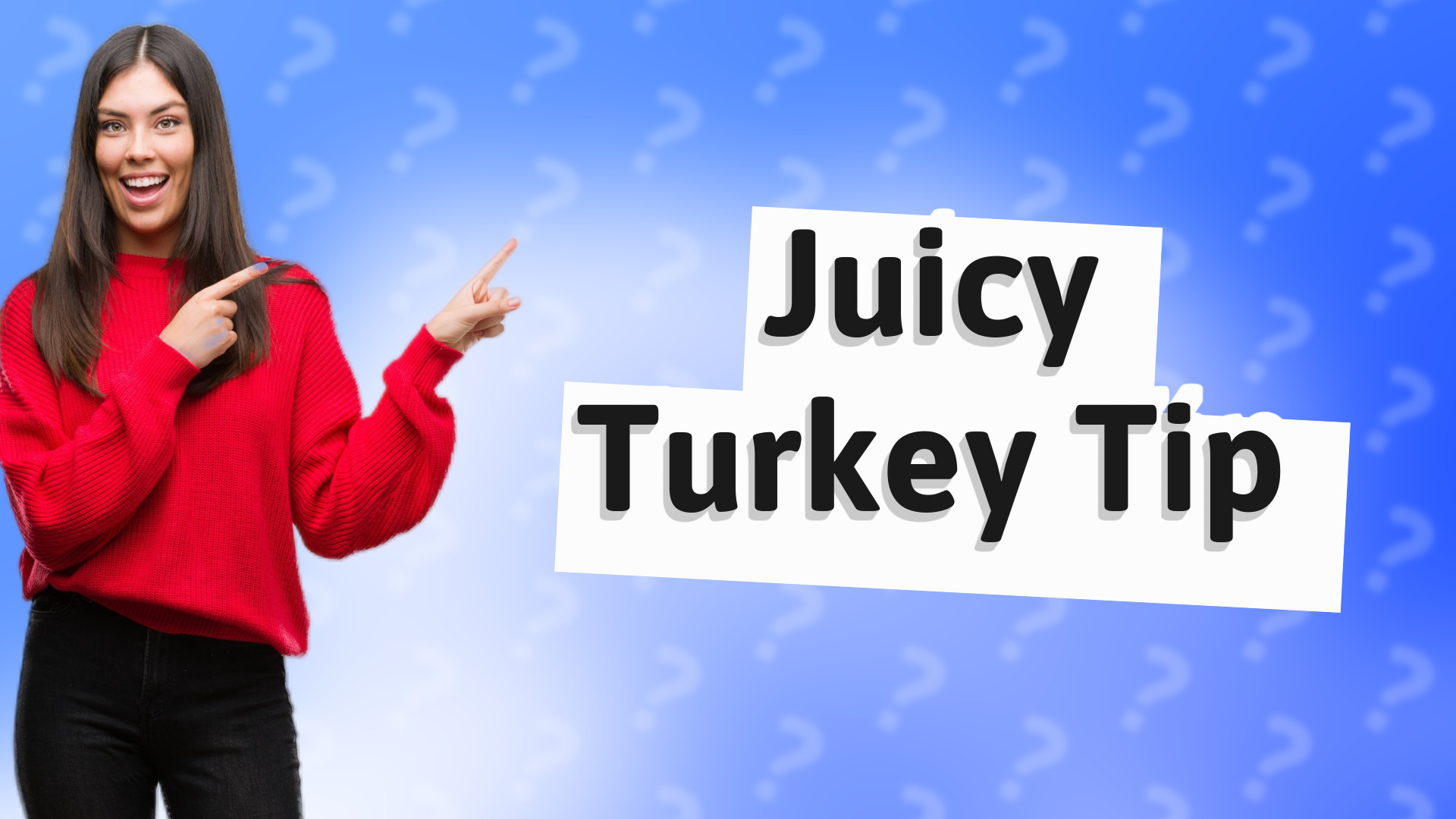 Juicy Turkey Tip