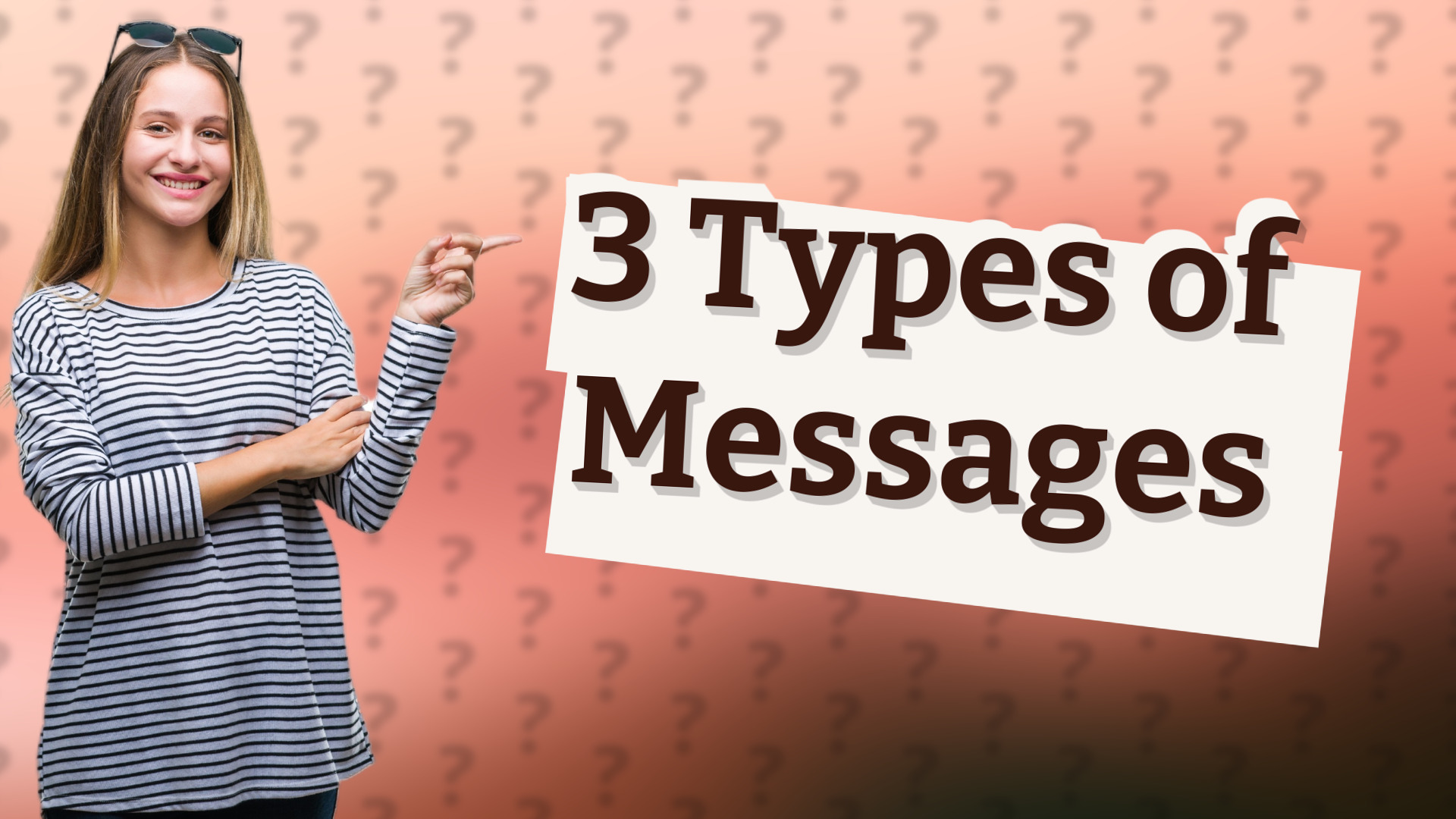 3 Types of Messages
