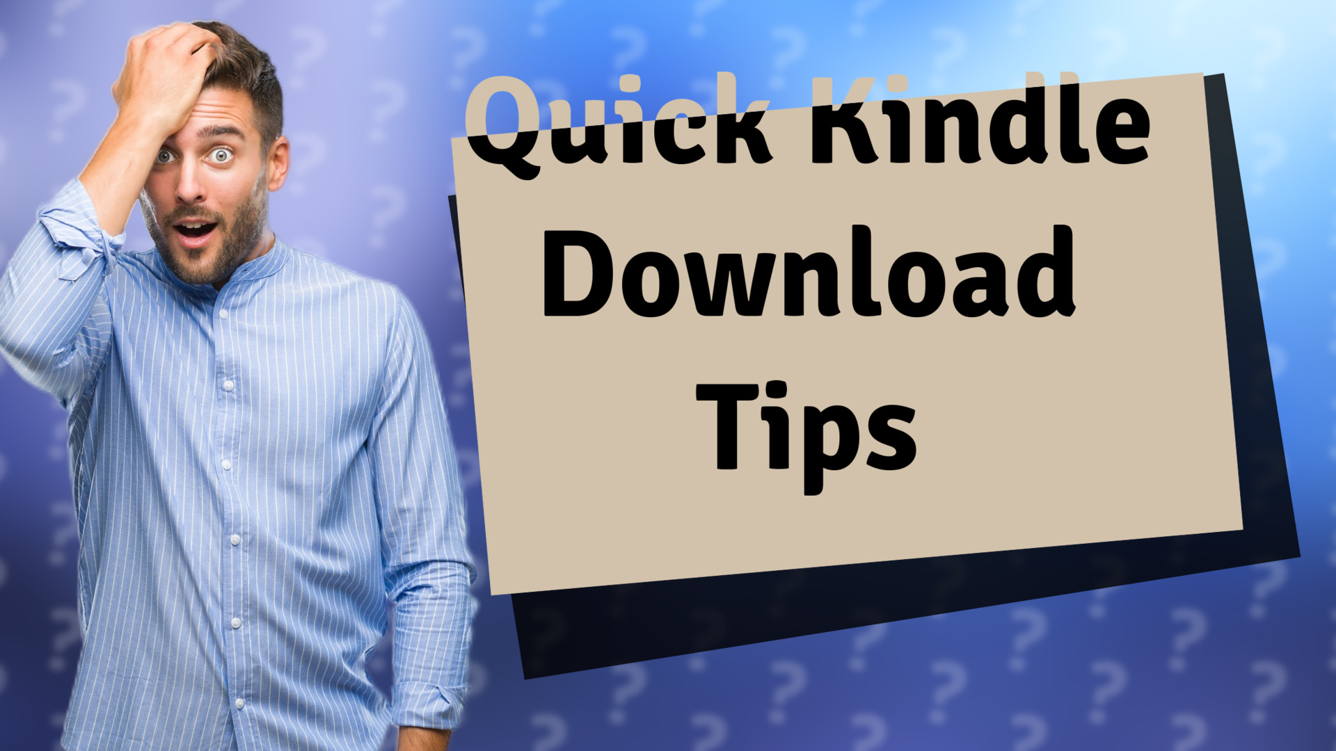 Quick Kindle Download Tips