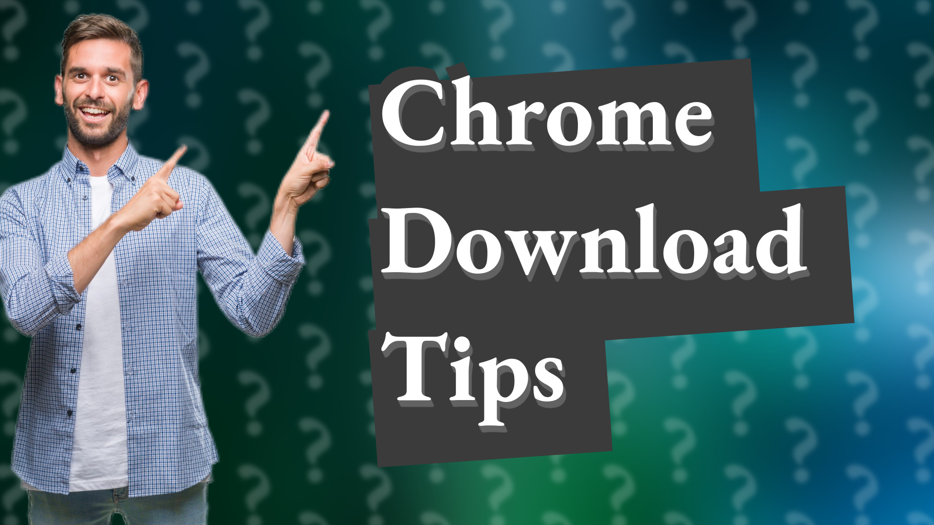 Chrome Download Tips