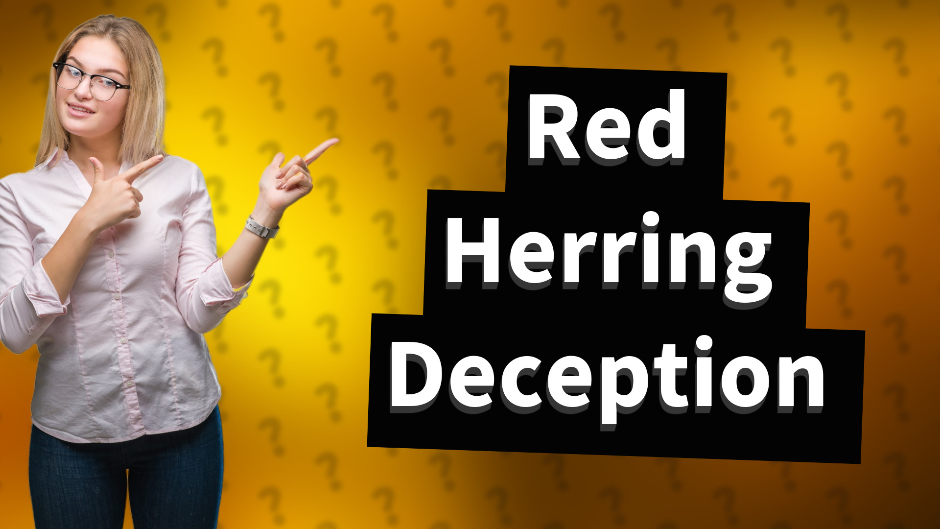 Red Herring Deception