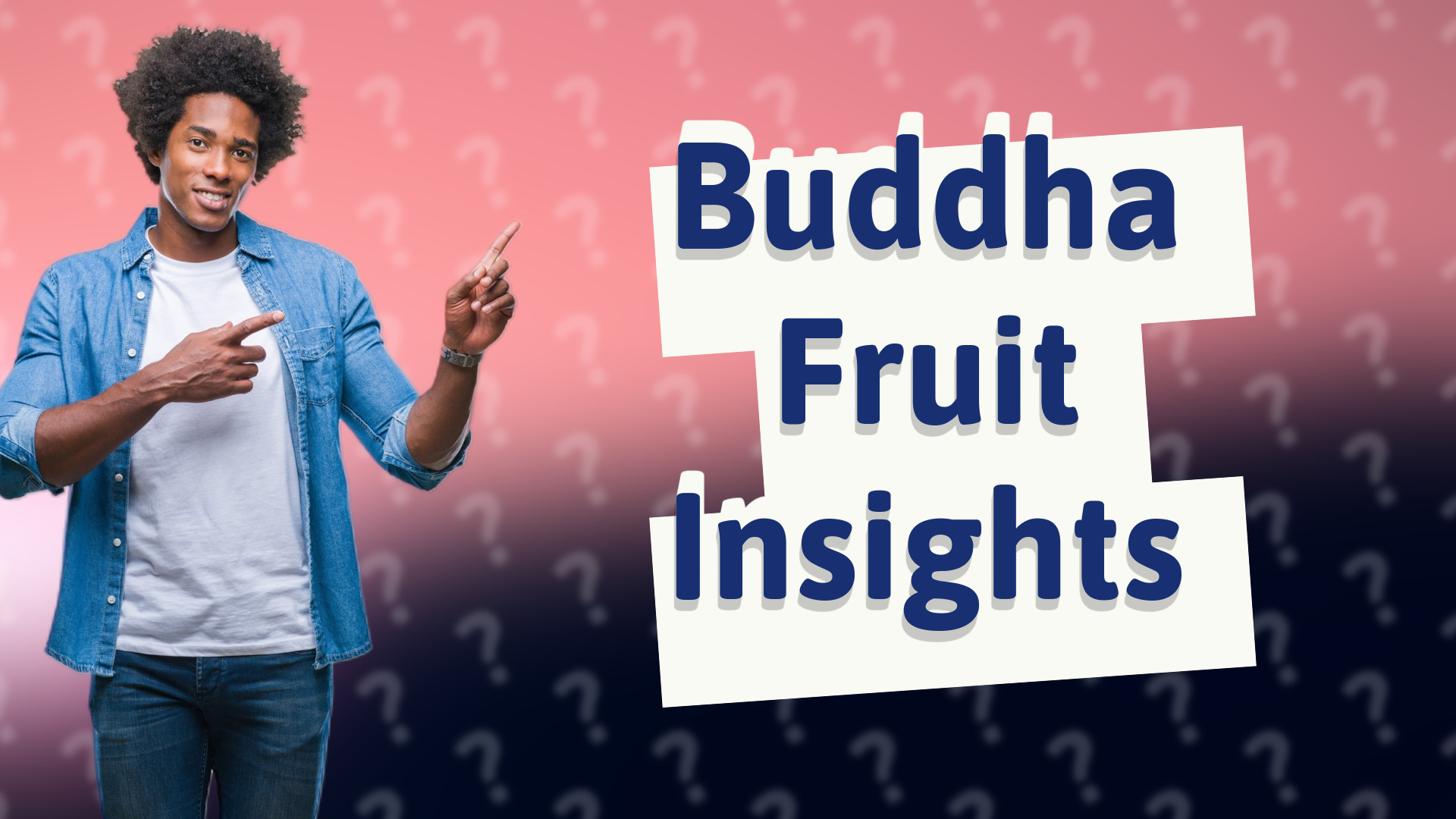 Buddha Fruit Insights