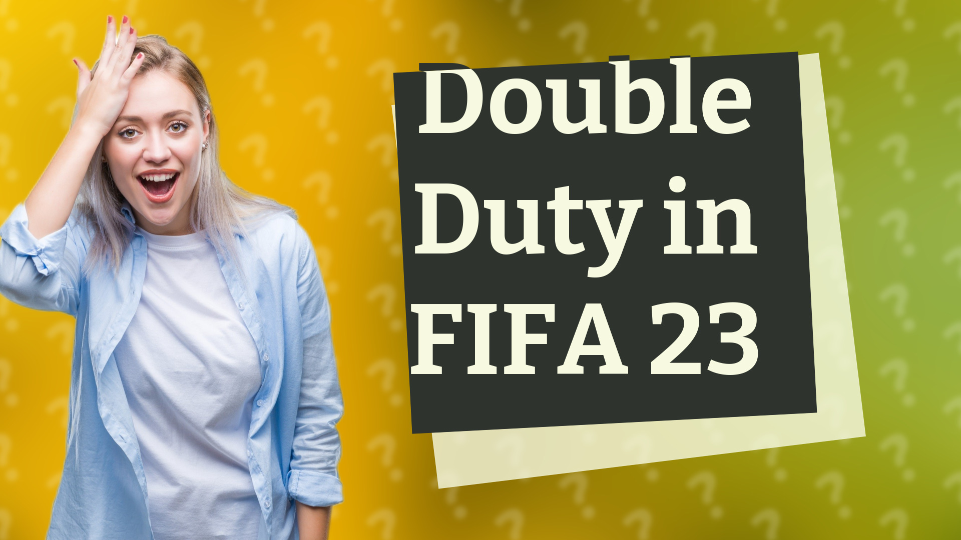 Double Duty in FIFA 23