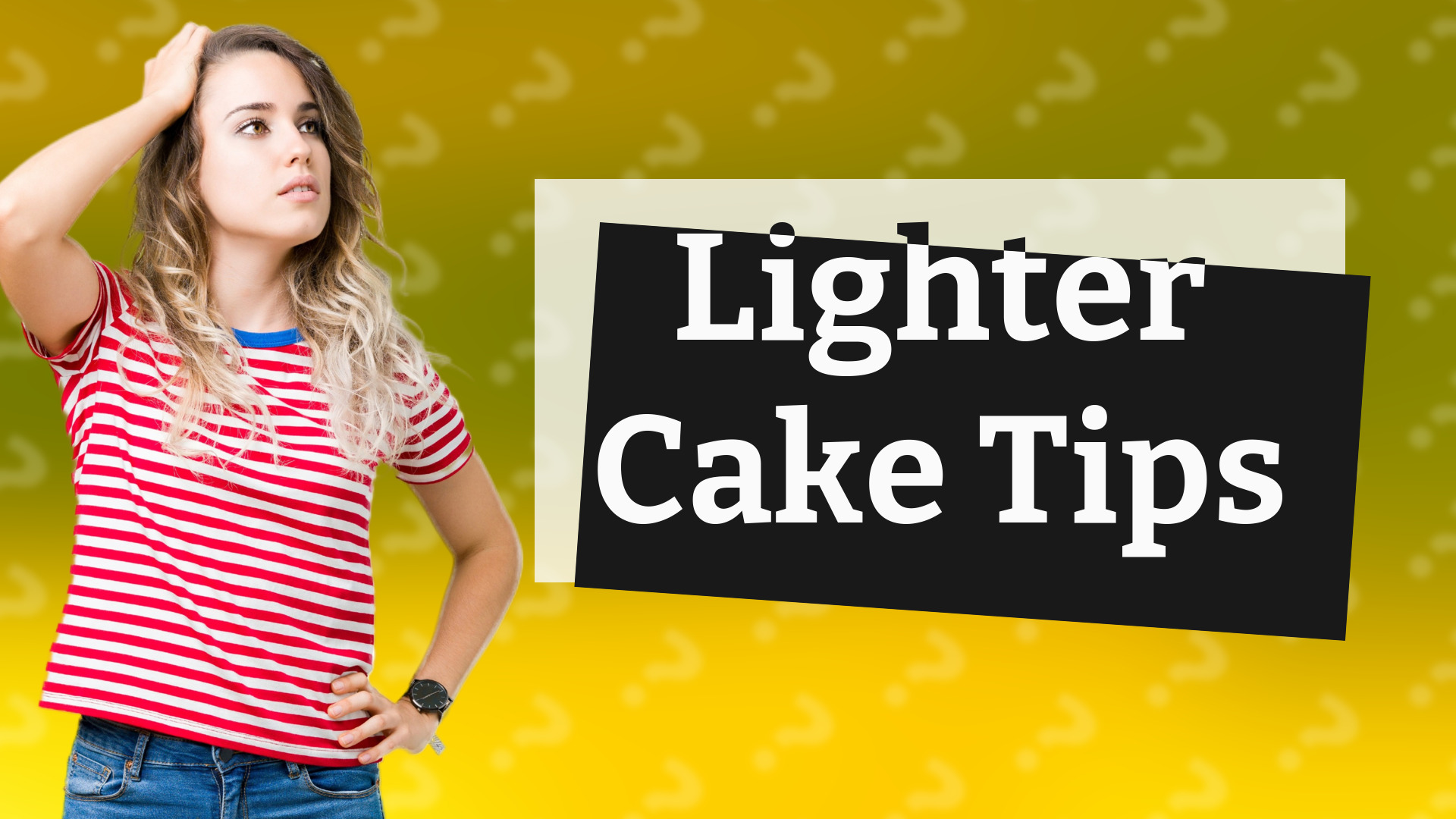 Lighter Cake Tips