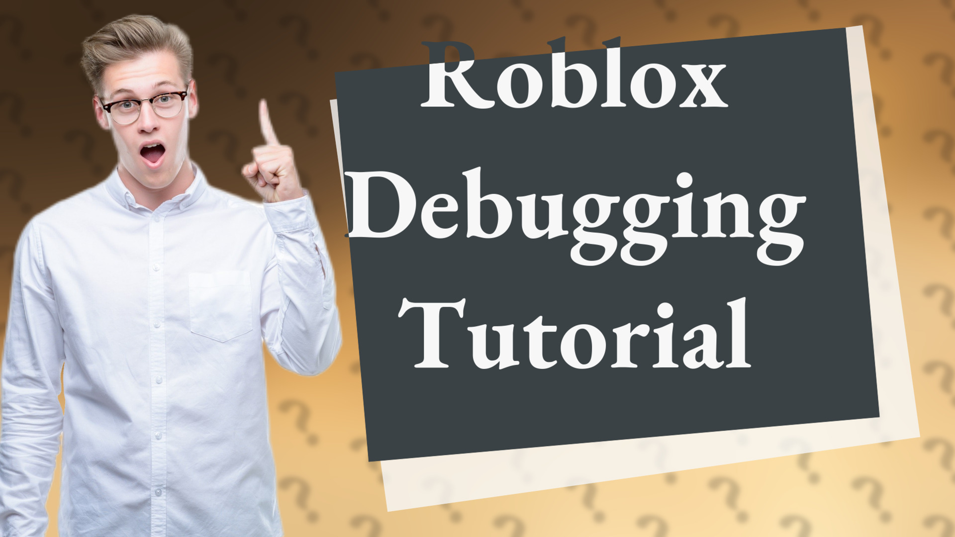 Roblox Debugging Tutorial