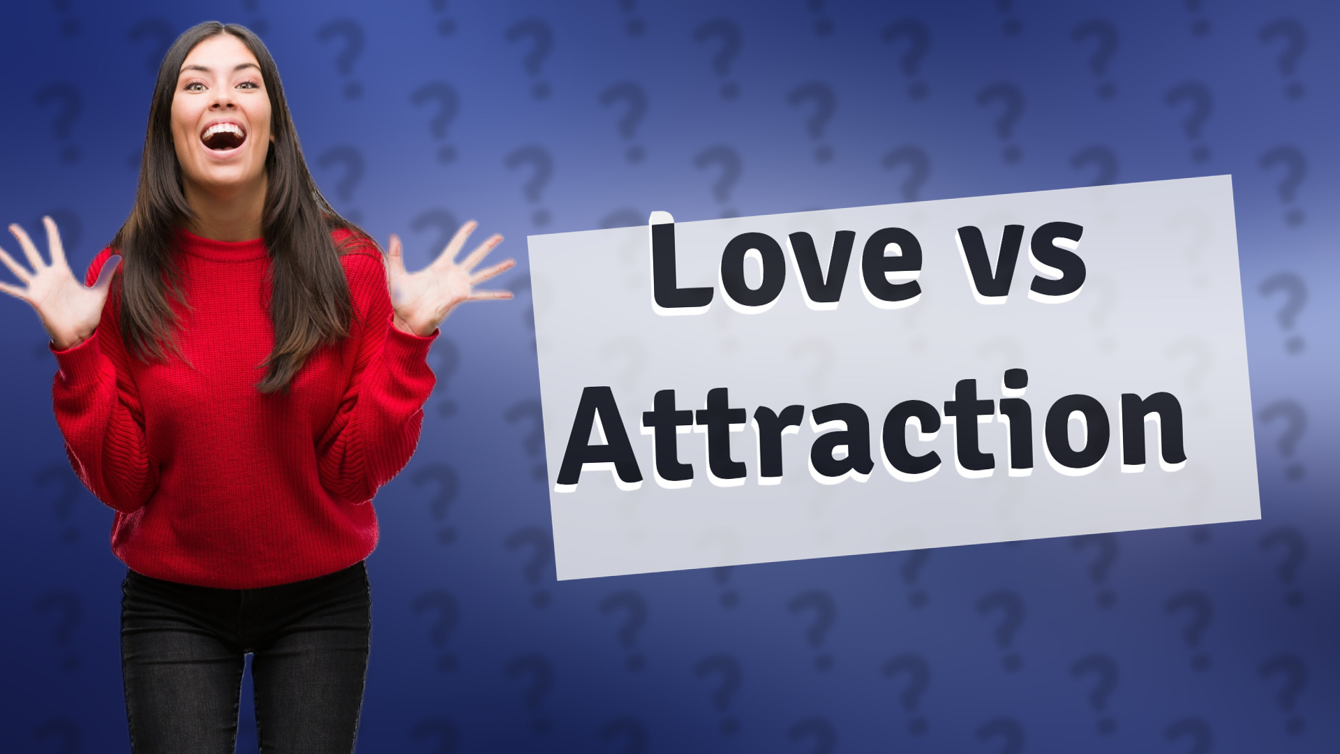 Love vs Attraction